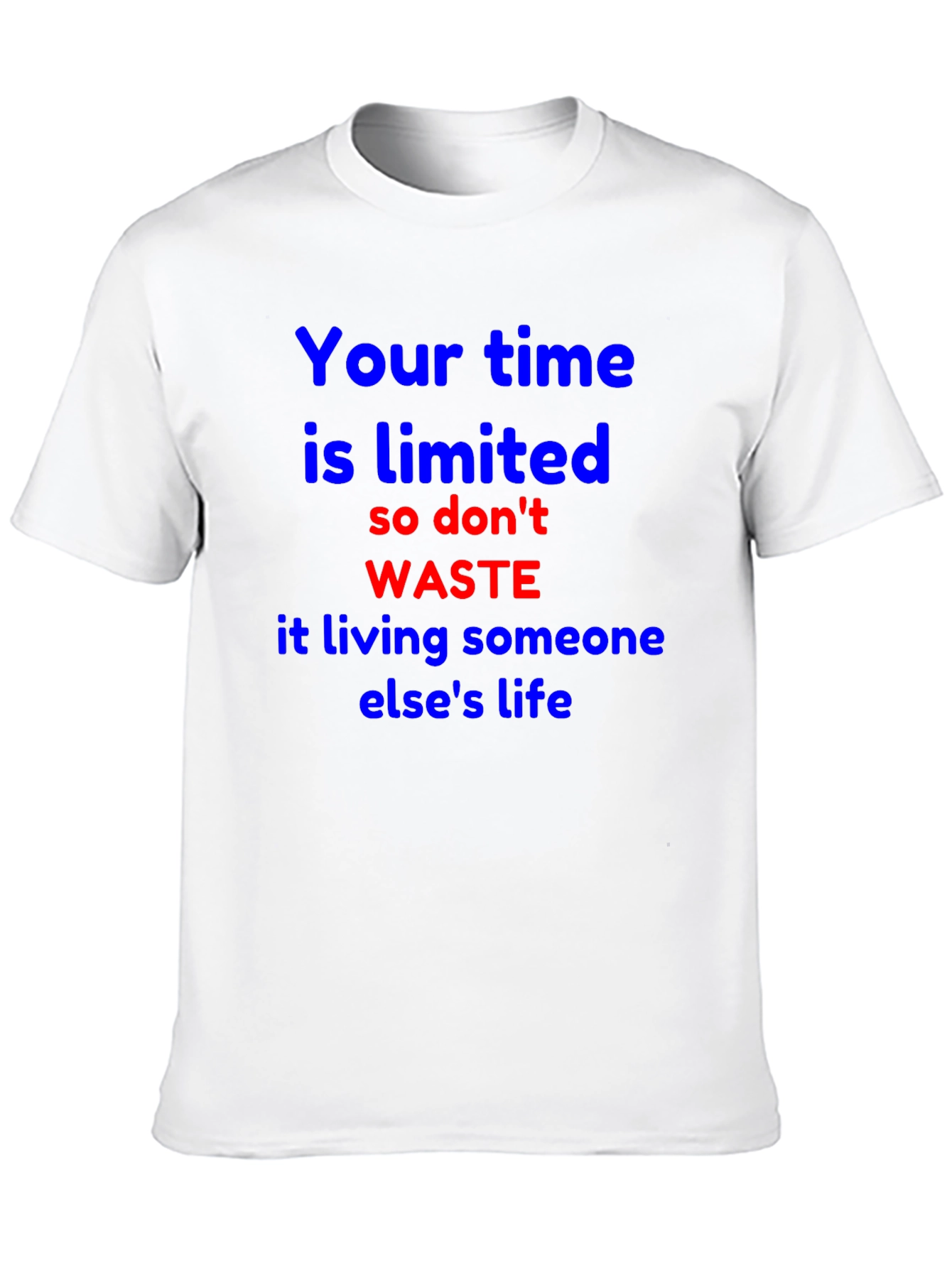 Inspirational T-Shirt - Limited Time Live Your Life