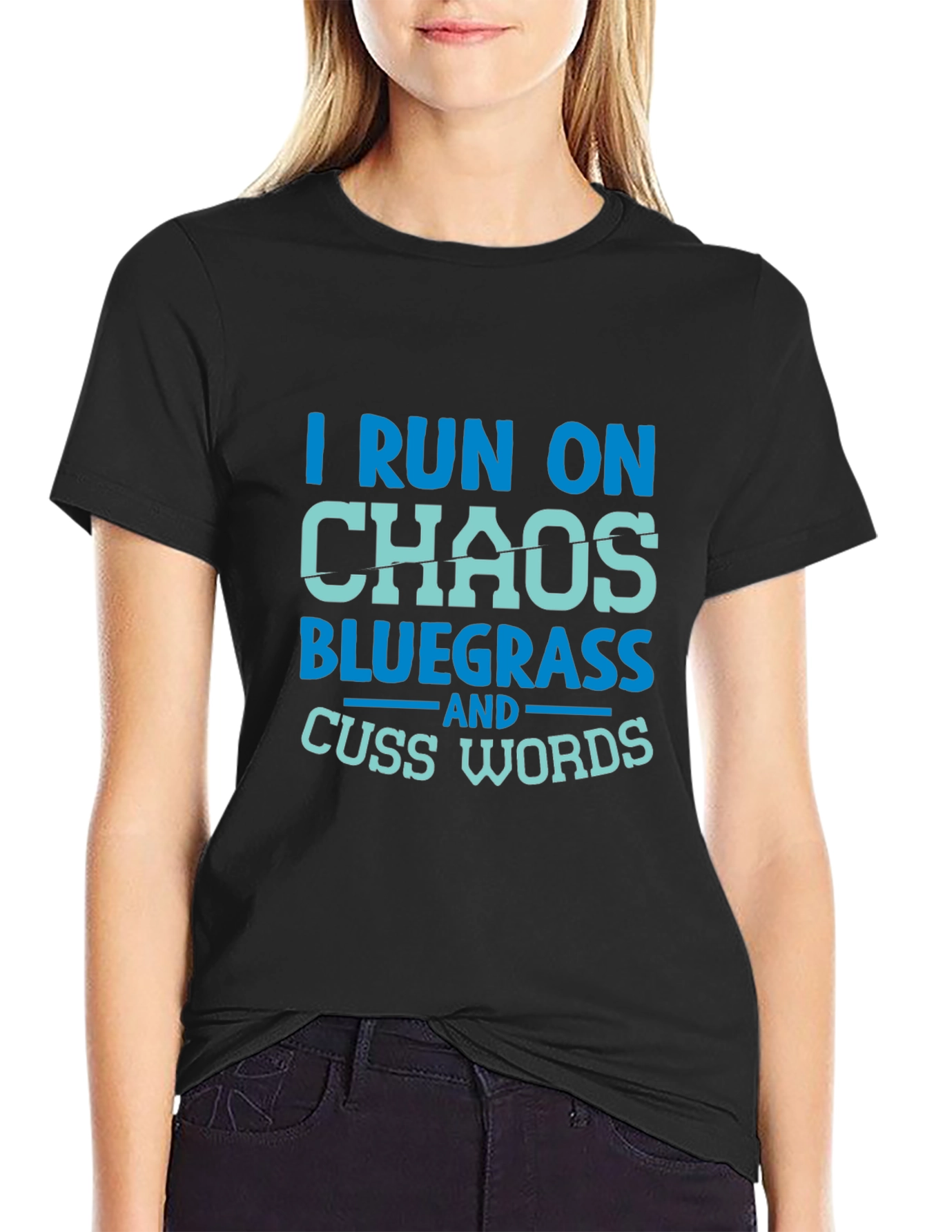 I Run on Chaos Bluegrass T-Shirt