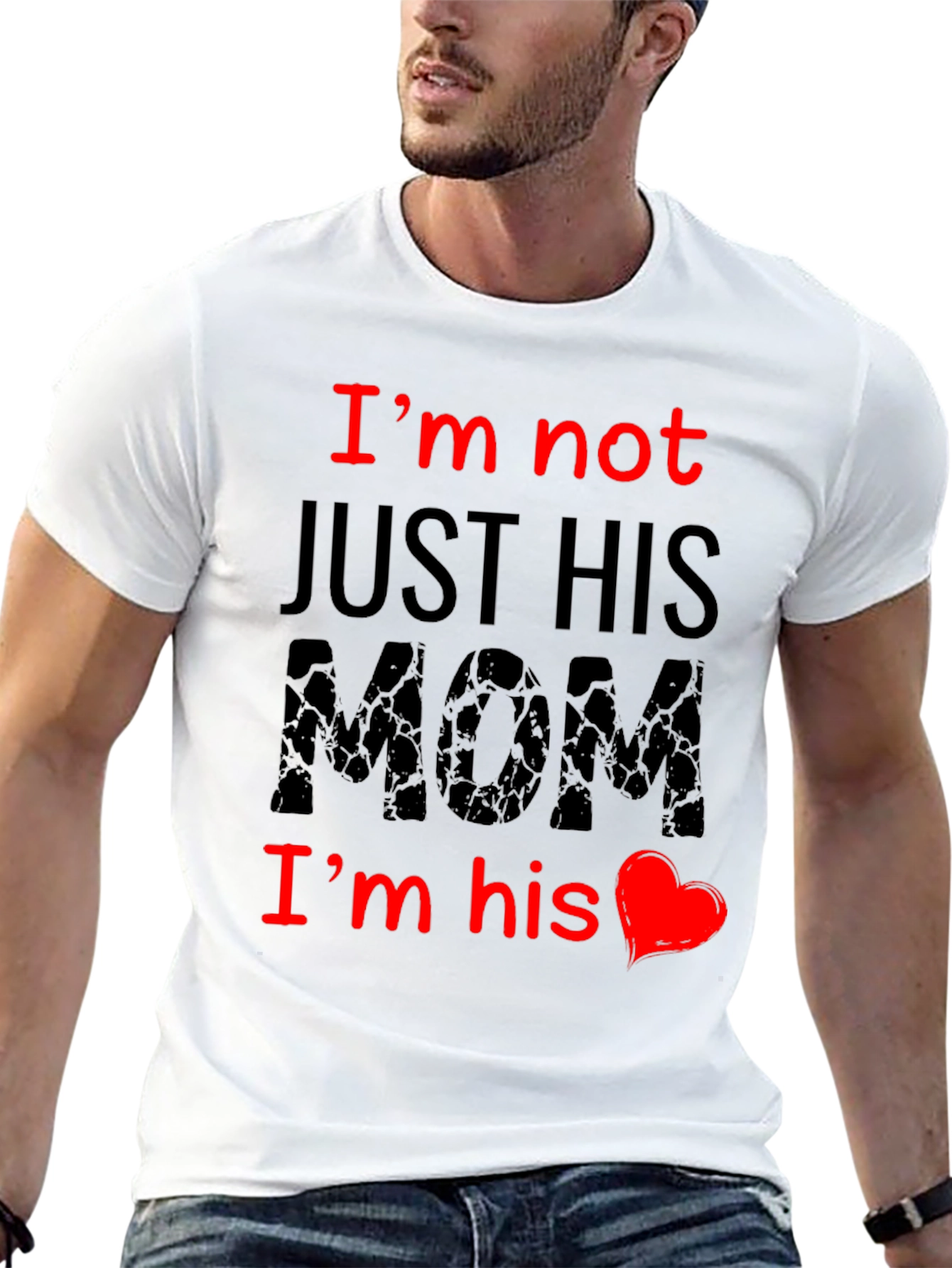 Im Not Just His Mom T-Shirt