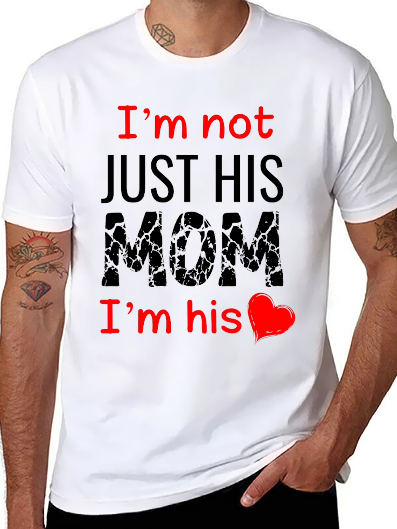 Im Not Just His Mom T-Shirt