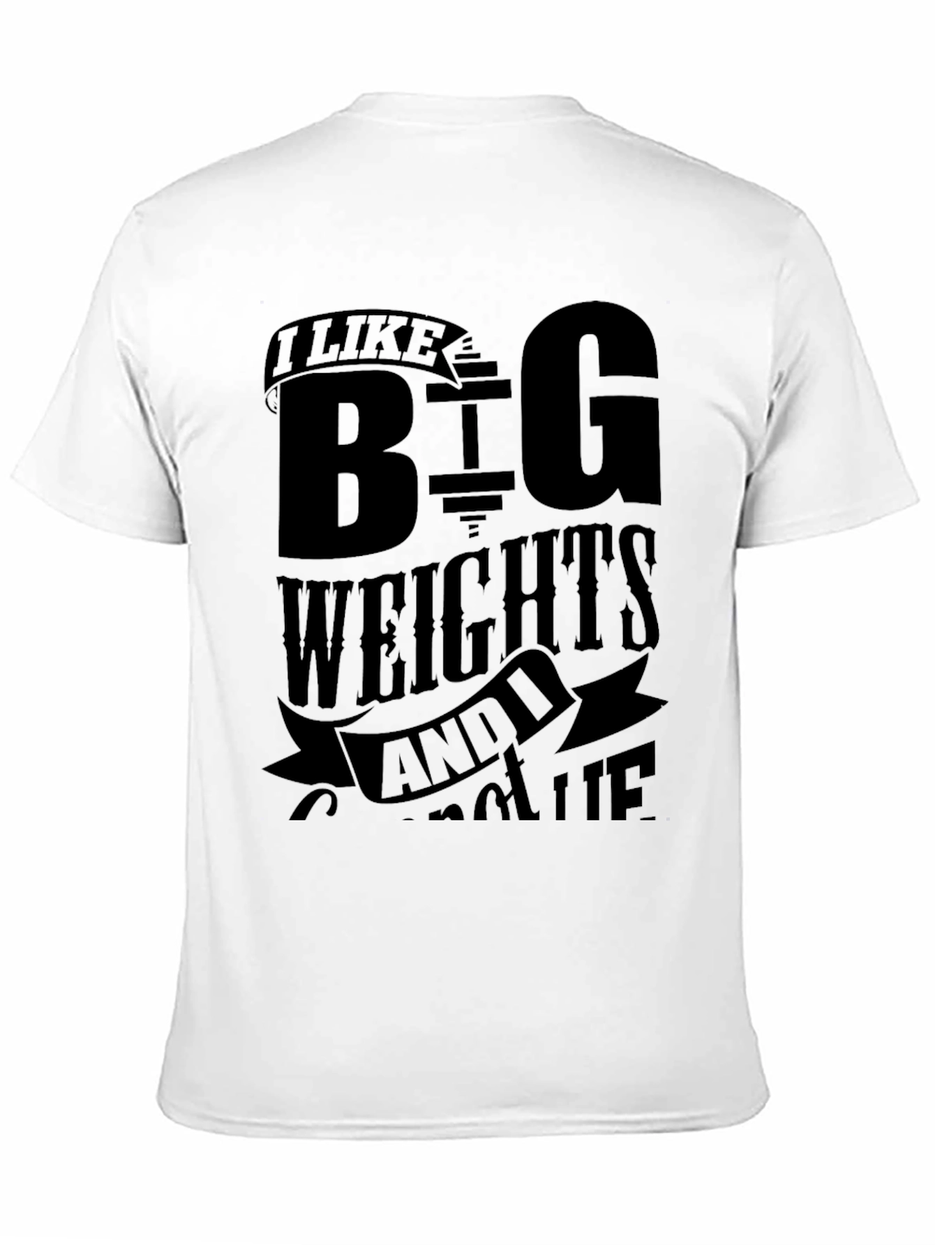 I Like Big Weights T-Shirt