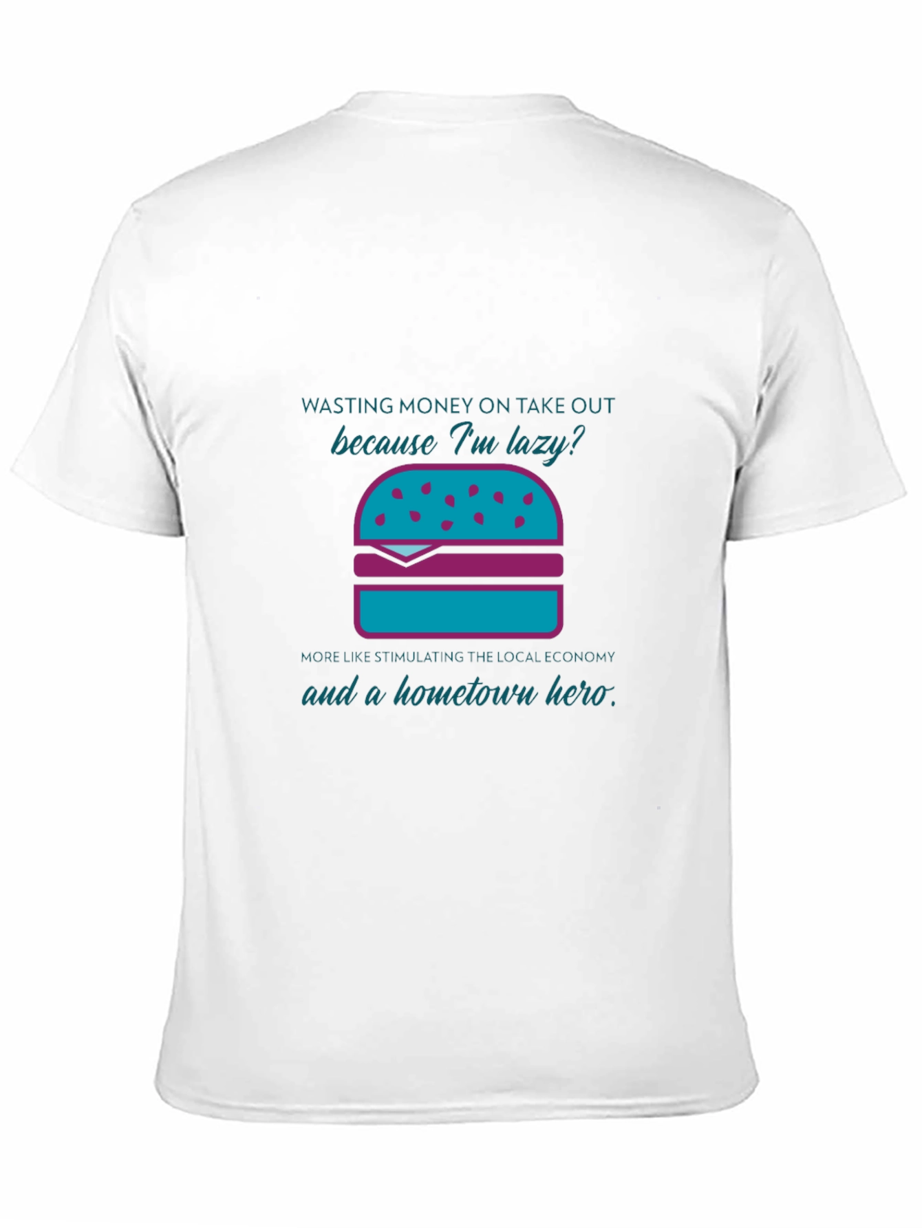 Humorous Lazy Takeout Burger Graphic T-Shirt