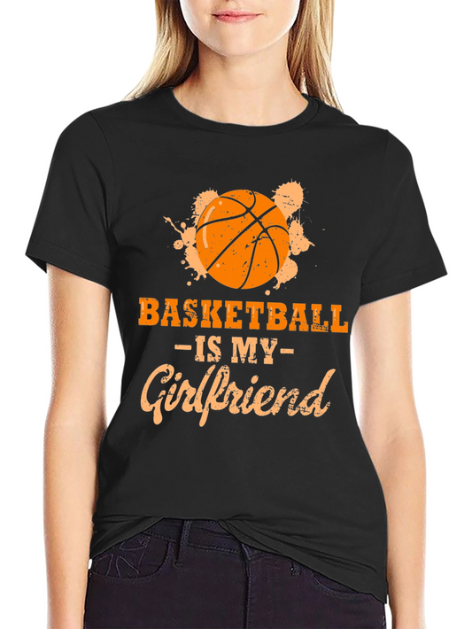 Basketball is My Girlfriend Graphic Tee