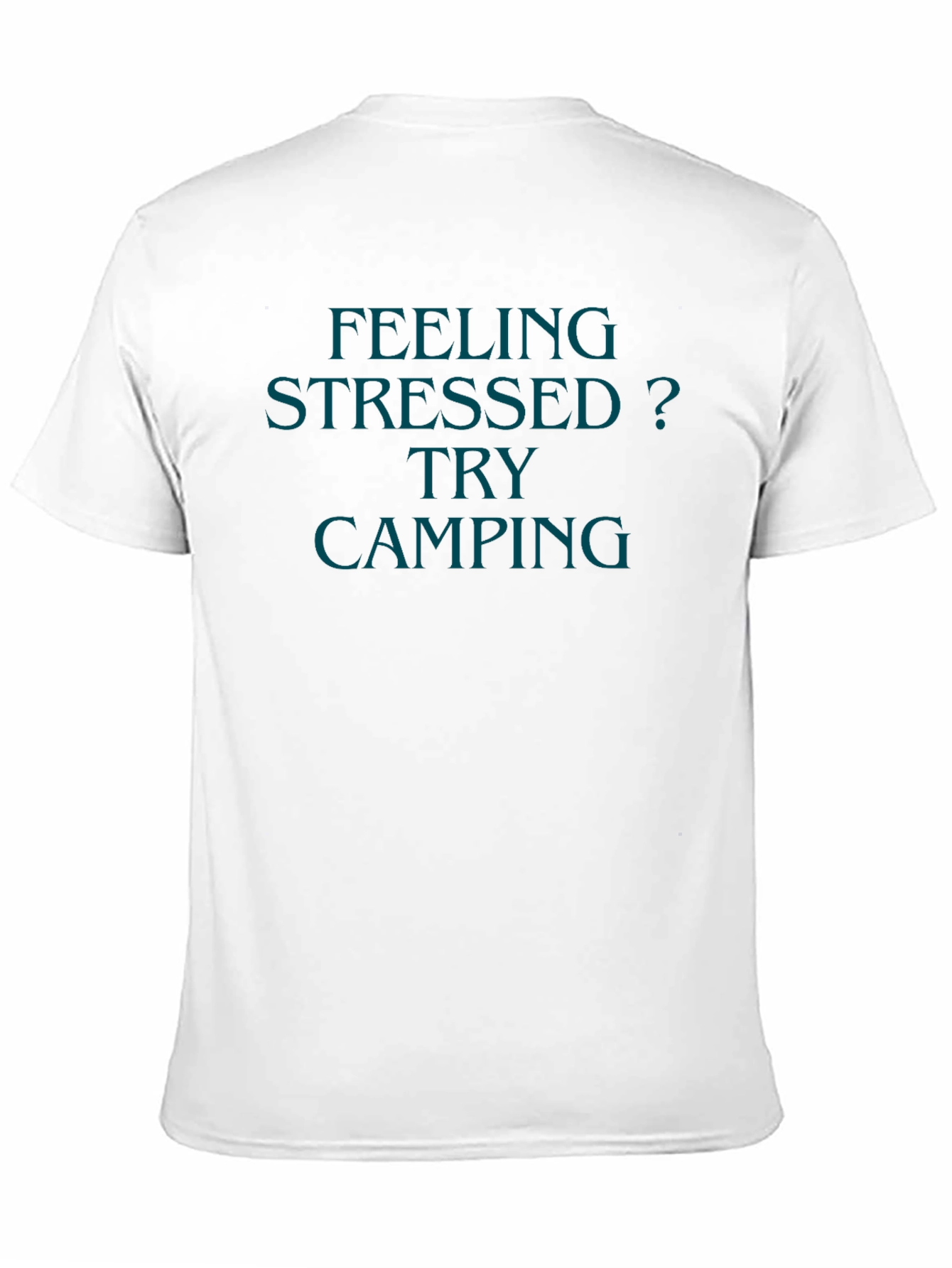Feeling Stressed? Try Camping Black T-Shirt