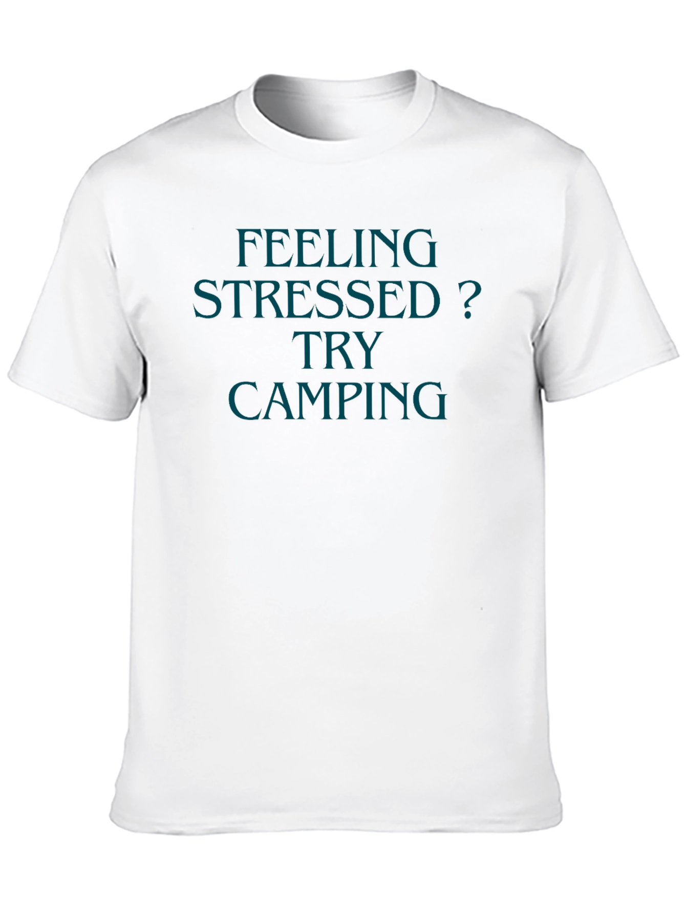 Feeling Stressed? Try Camping Black T-Shirt