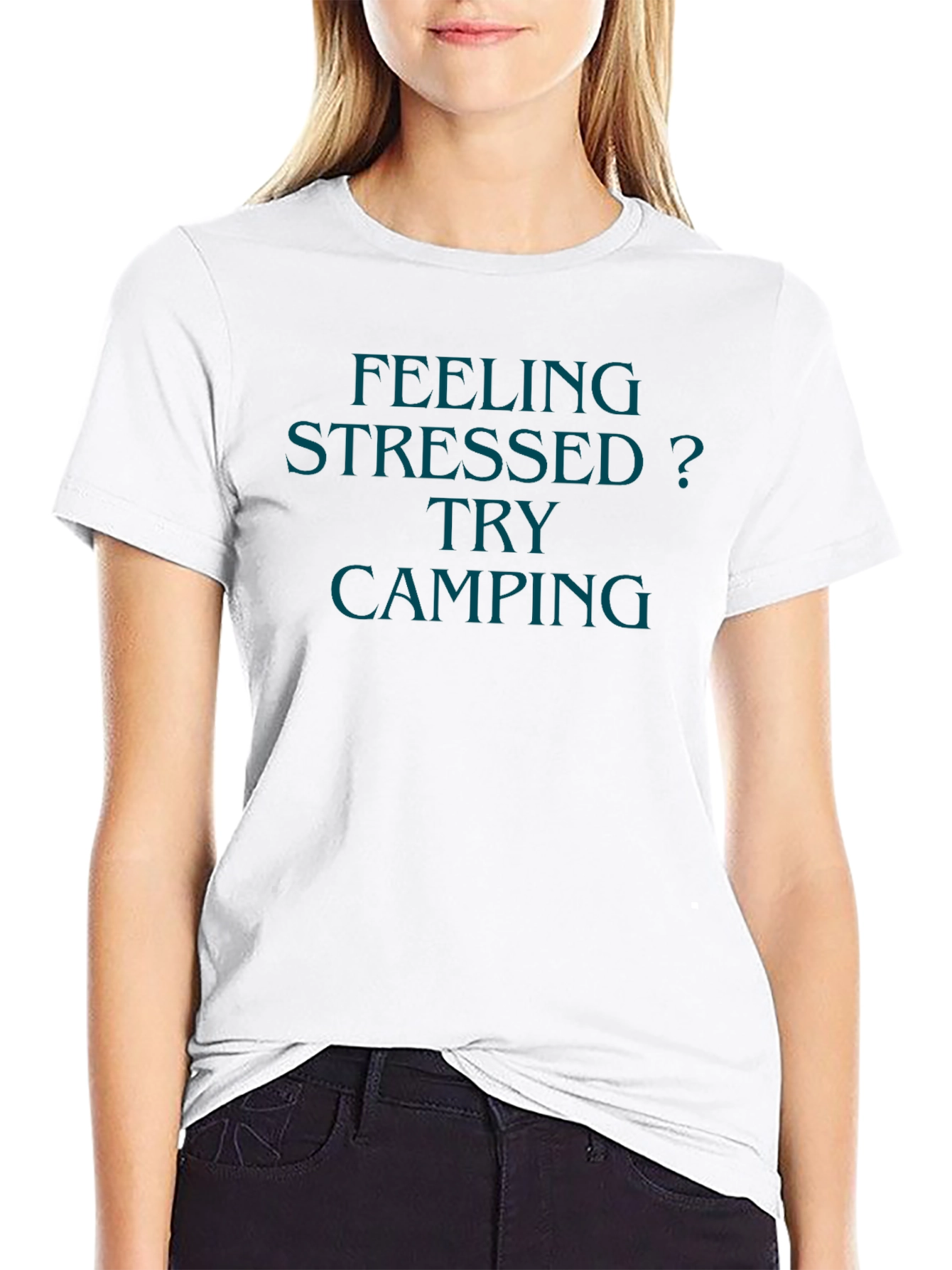Feeling Stressed? Try Camping Black T-Shirt