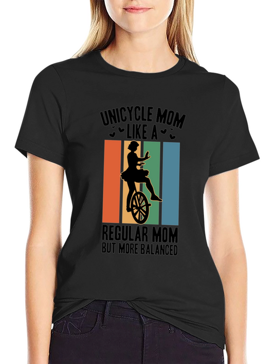 Unicycle Mom Graphic Tee - Balanced & Fun!