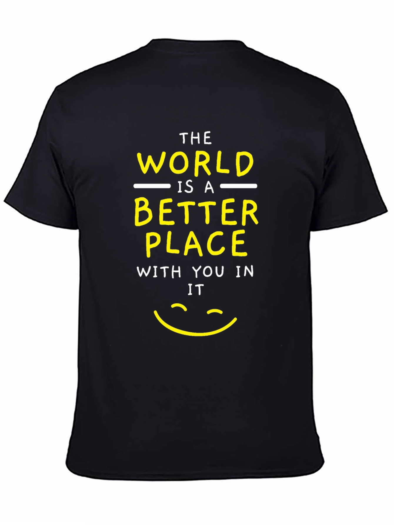 Positive Message T-Shirt - Better Place