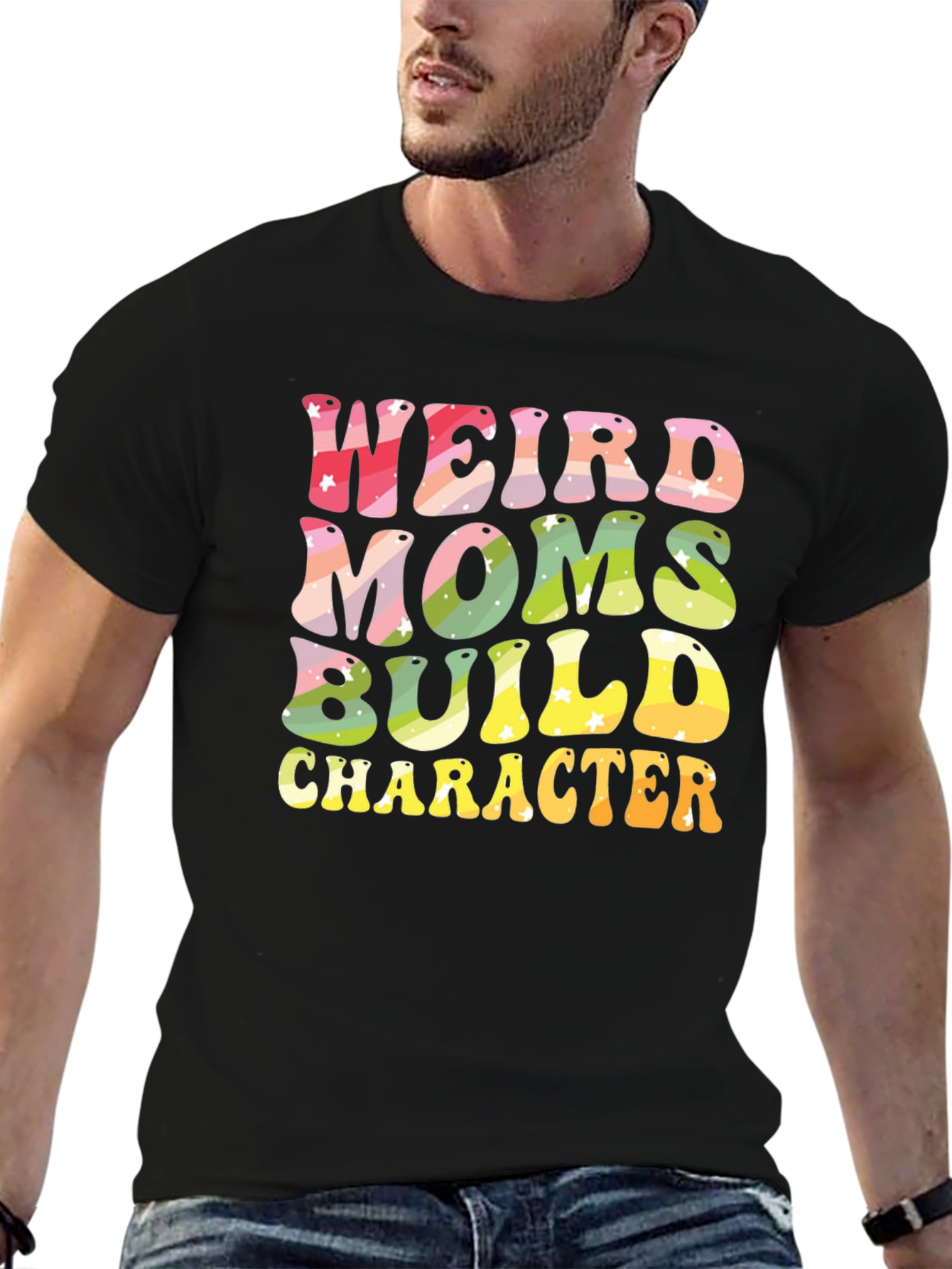 Weird Moms Build Character T-Shirt
