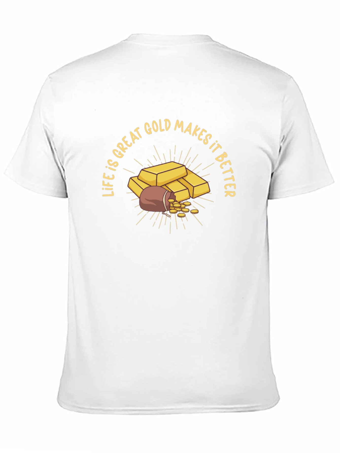 Life is Great Gold Makes it Better Graphic T-Shirt