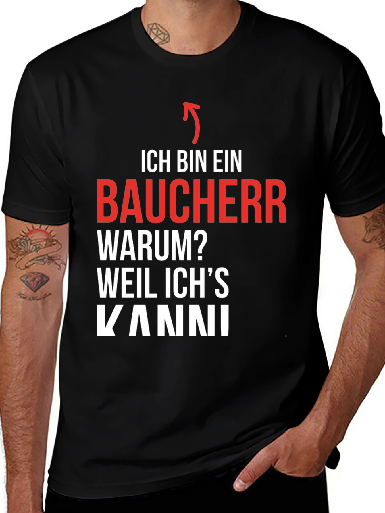 Ich Bin Ein Baucher T-Shirt - Because I Can!