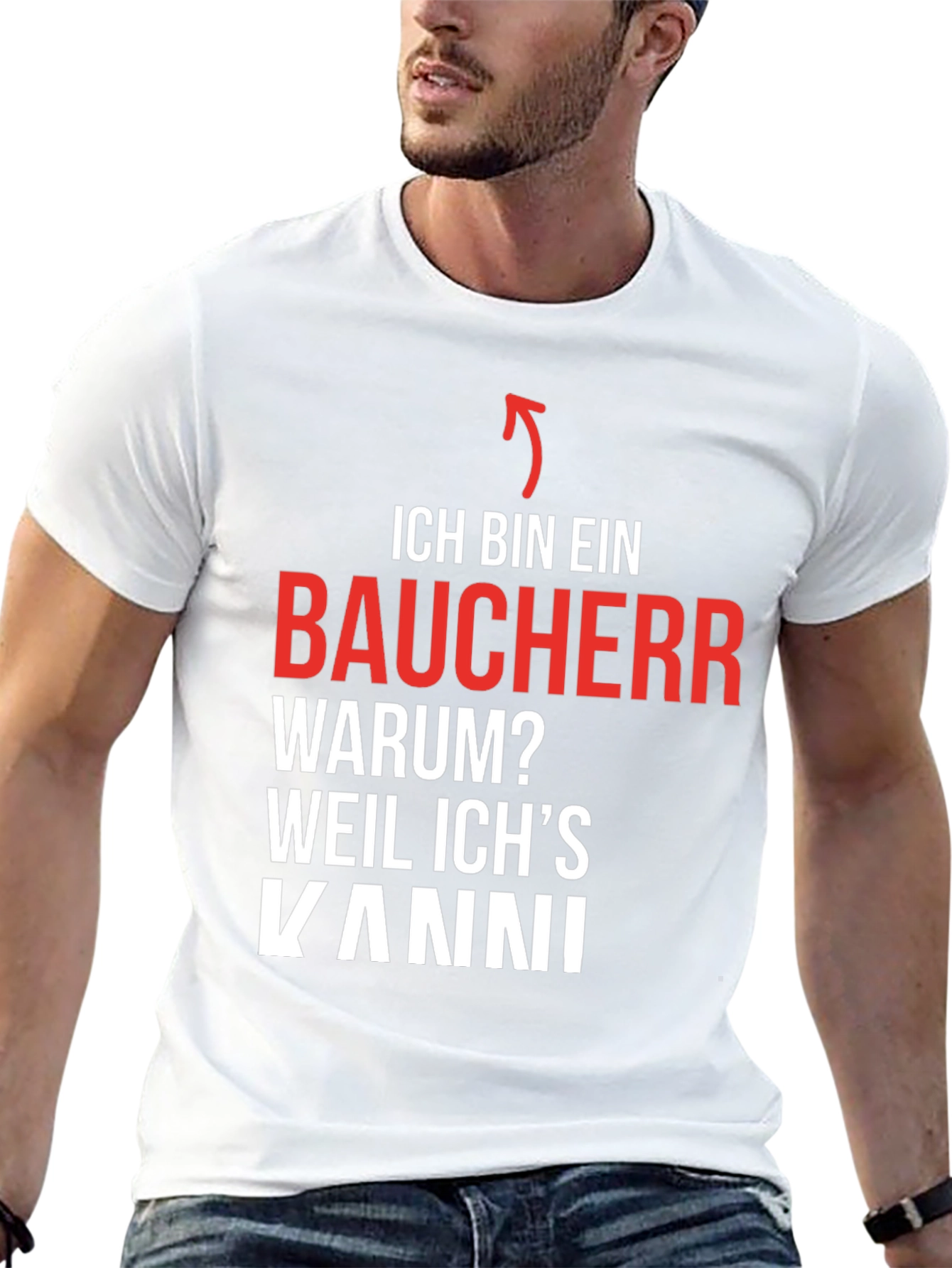 Ich Bin Ein Baucher T-Shirt - Because I Can!