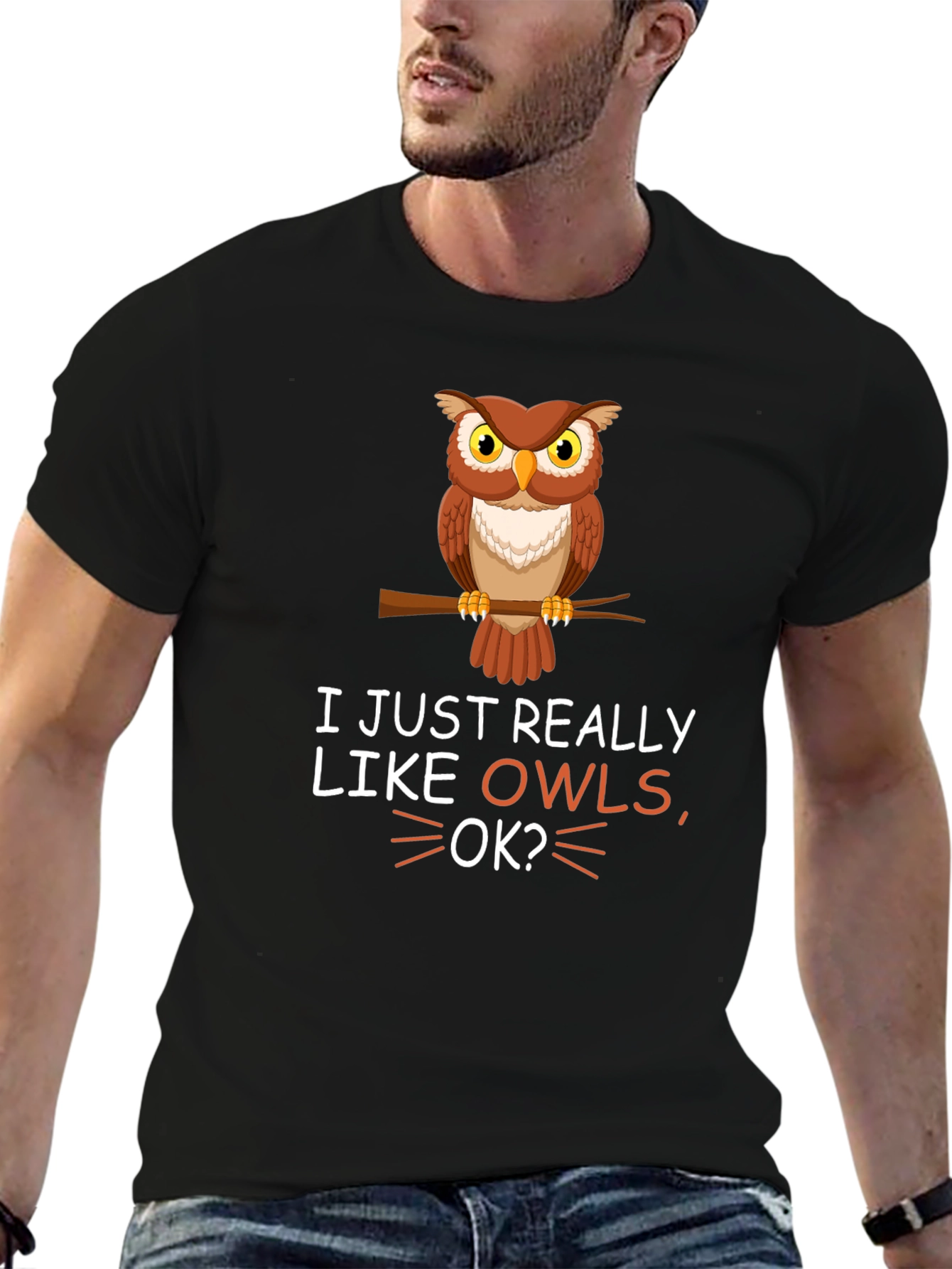 I Just Really Like Owls OK? T-Shirt