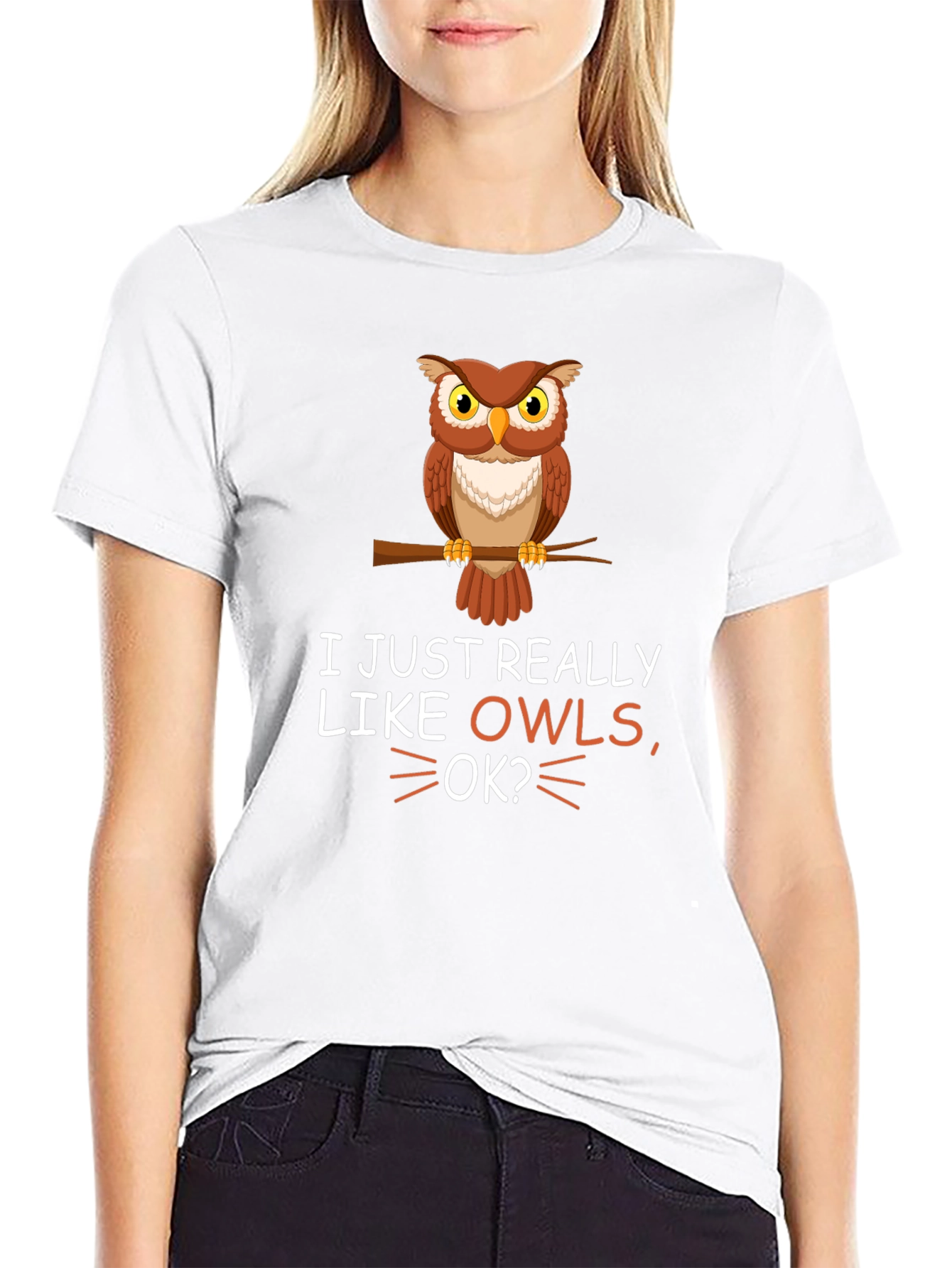 I Just Really Like Owls OK? T-Shirt