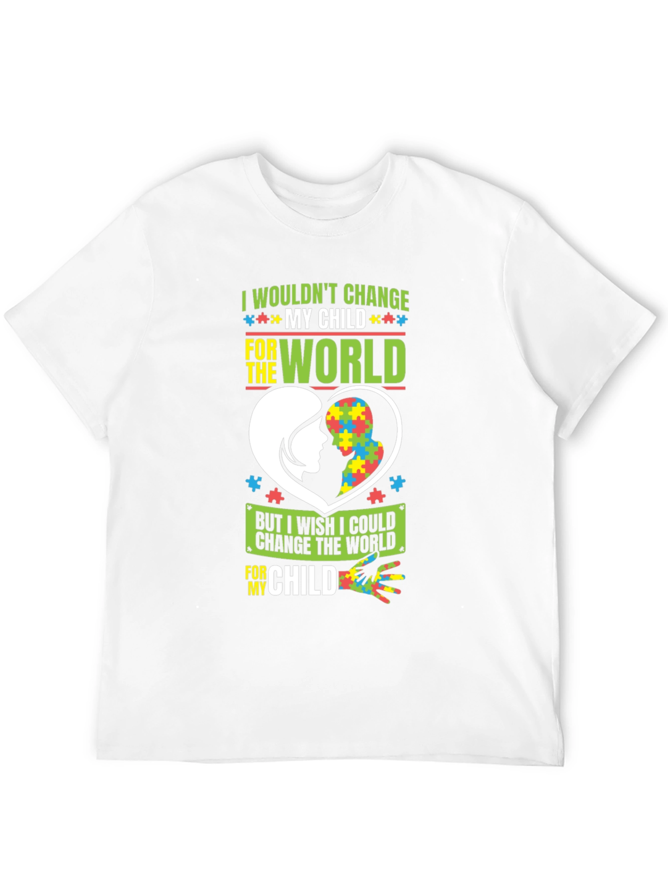 Autism Awareness T-Shirt - I Wouldnt Change My Child