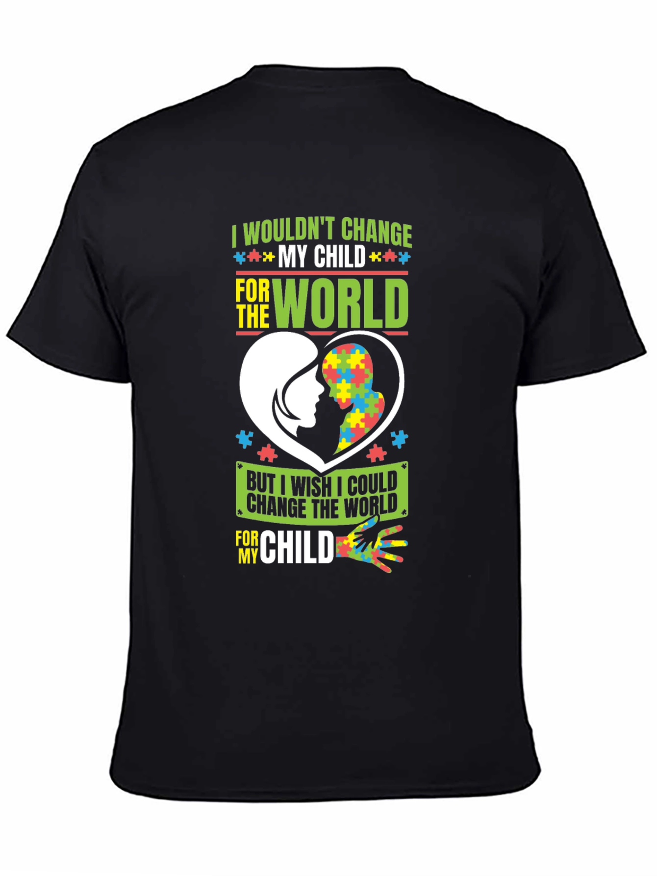 Autism Awareness T-Shirt - I Wouldnt Change My Child