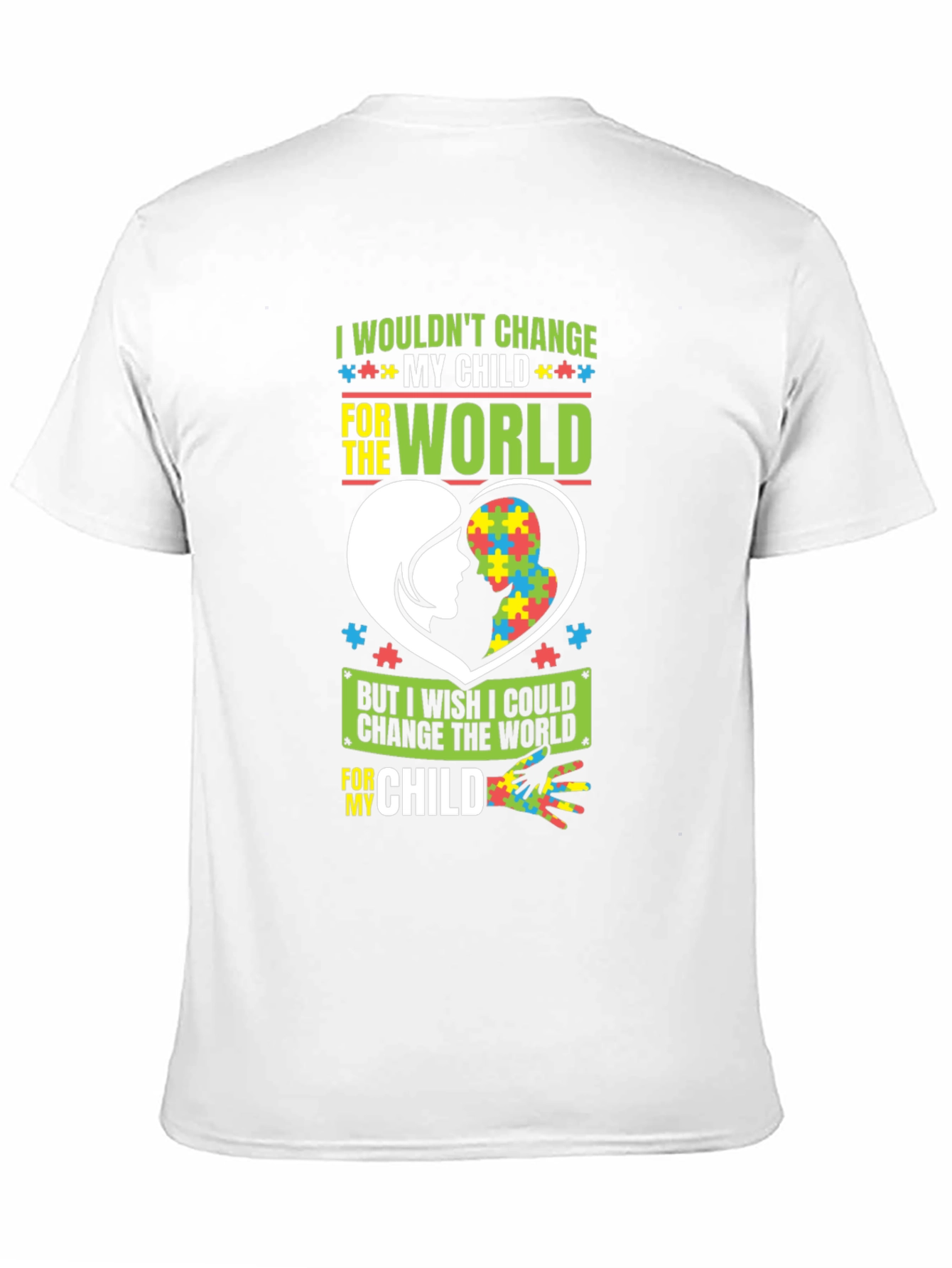Autism Awareness T-Shirt - I Wouldnt Change My Child