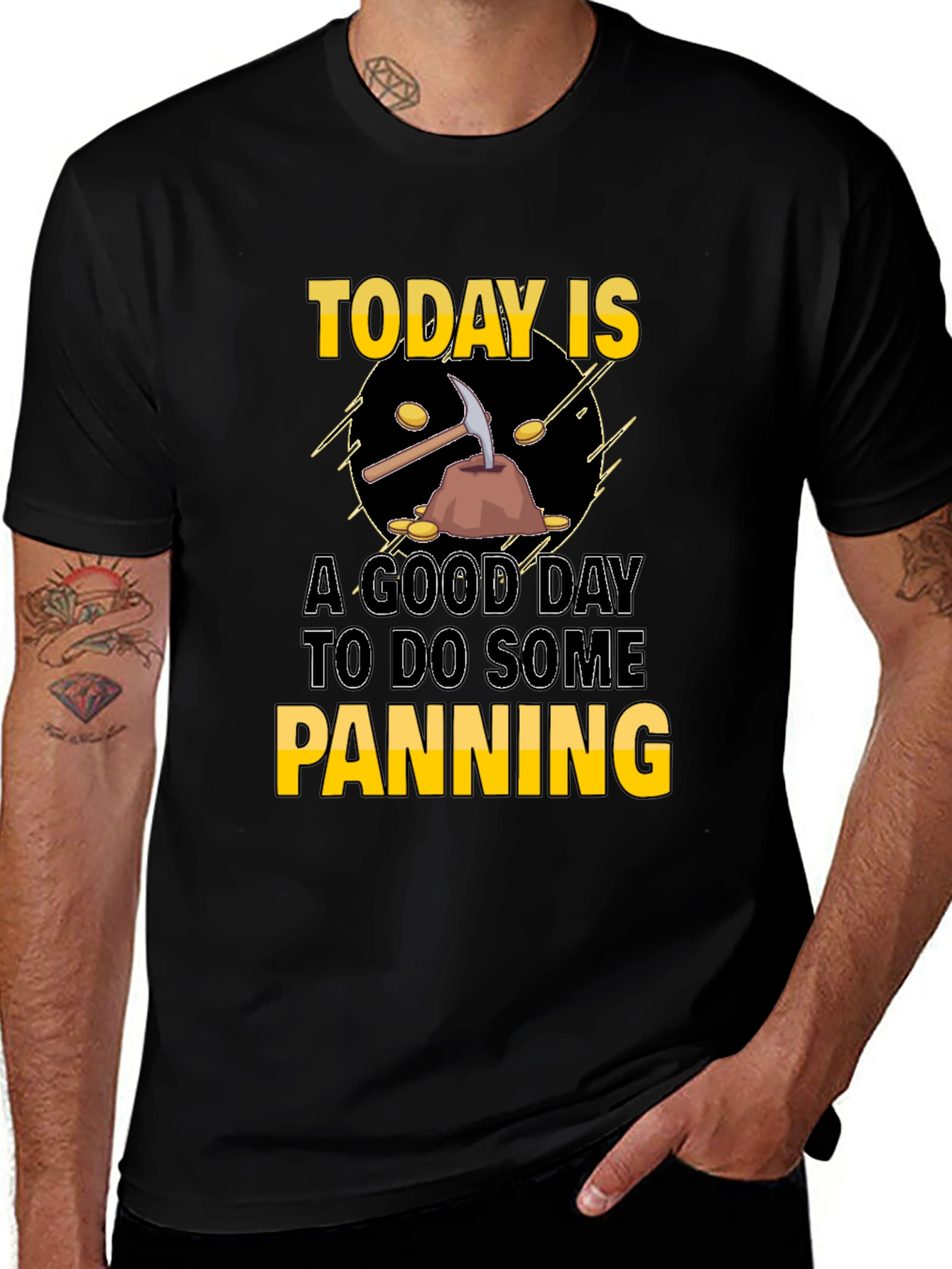 Today is a Good Day for Panning T-Shirt