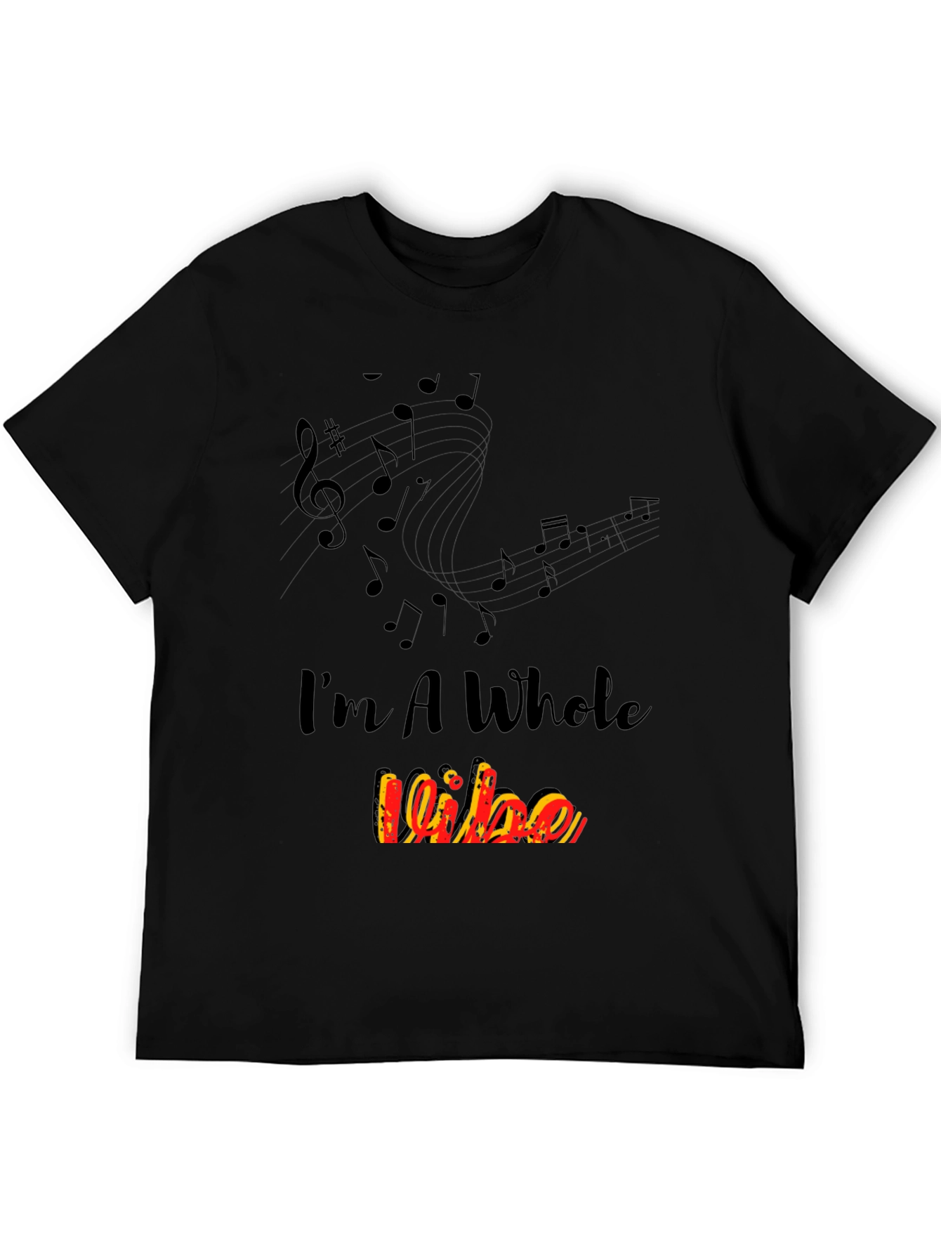 Im A Whole Vibe Music Notes Black T-Shirt