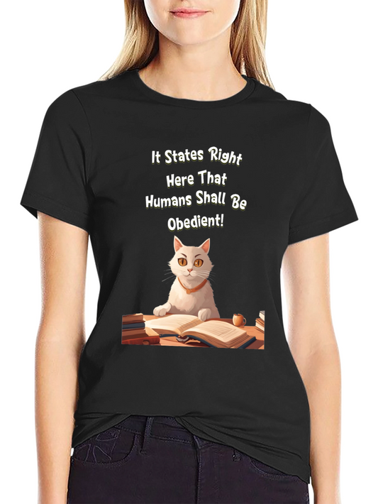 Obedient Humans Cat T-Shirt