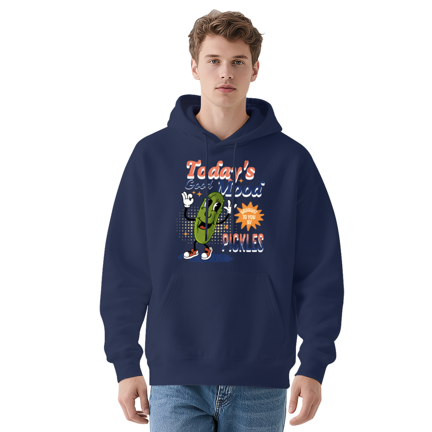 Funny Pickle Quote Today's Good Mood Brought To You By Pickles Graphic Hoodie, Unisex Cozy Daily Pullover