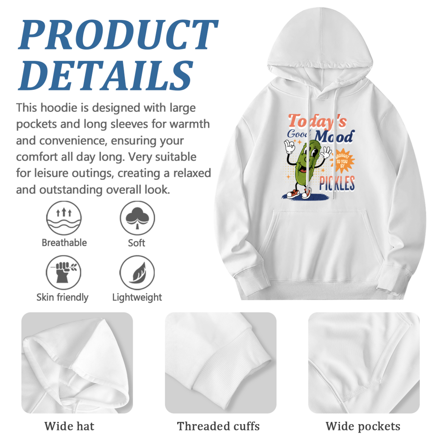 Funny Pickle Quote Today's Good Mood Brought To You By Pickles Graphic Hoodie, Unisex Cozy Daily Pullover