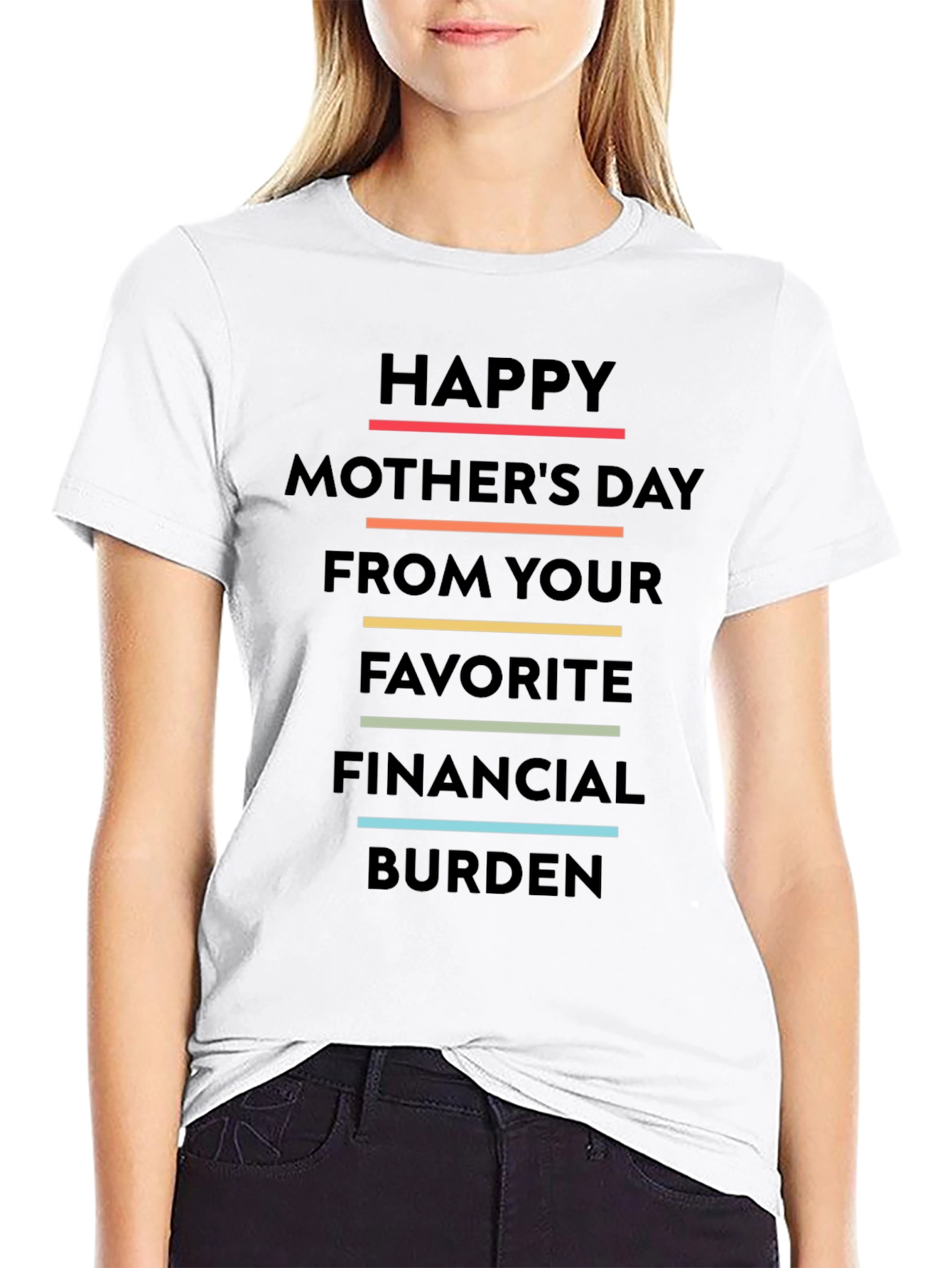 Funny Mothers Day T-Shirt - Favorite Financial Burden