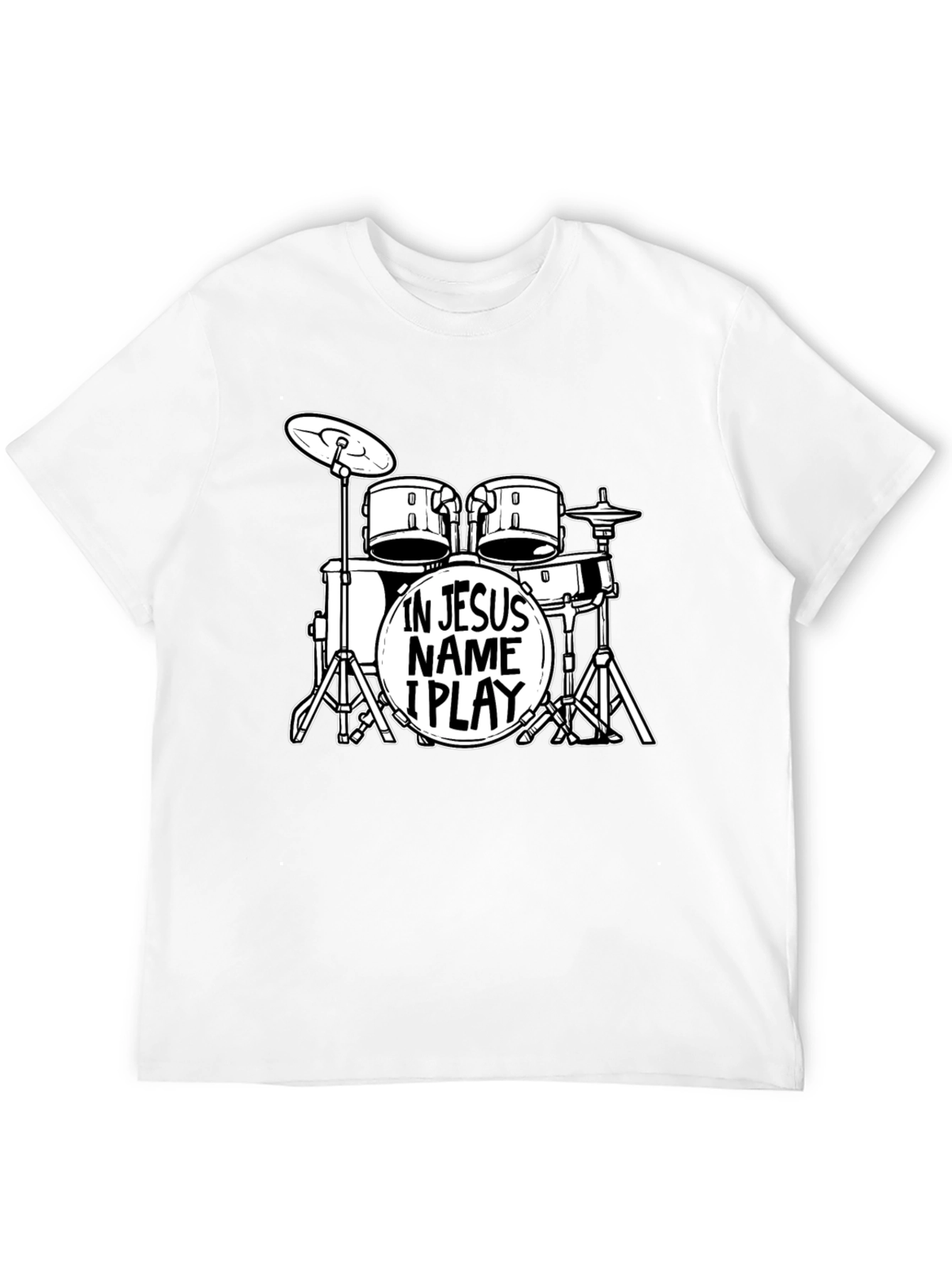 In Jesus Name I Play Drums T-Shirt