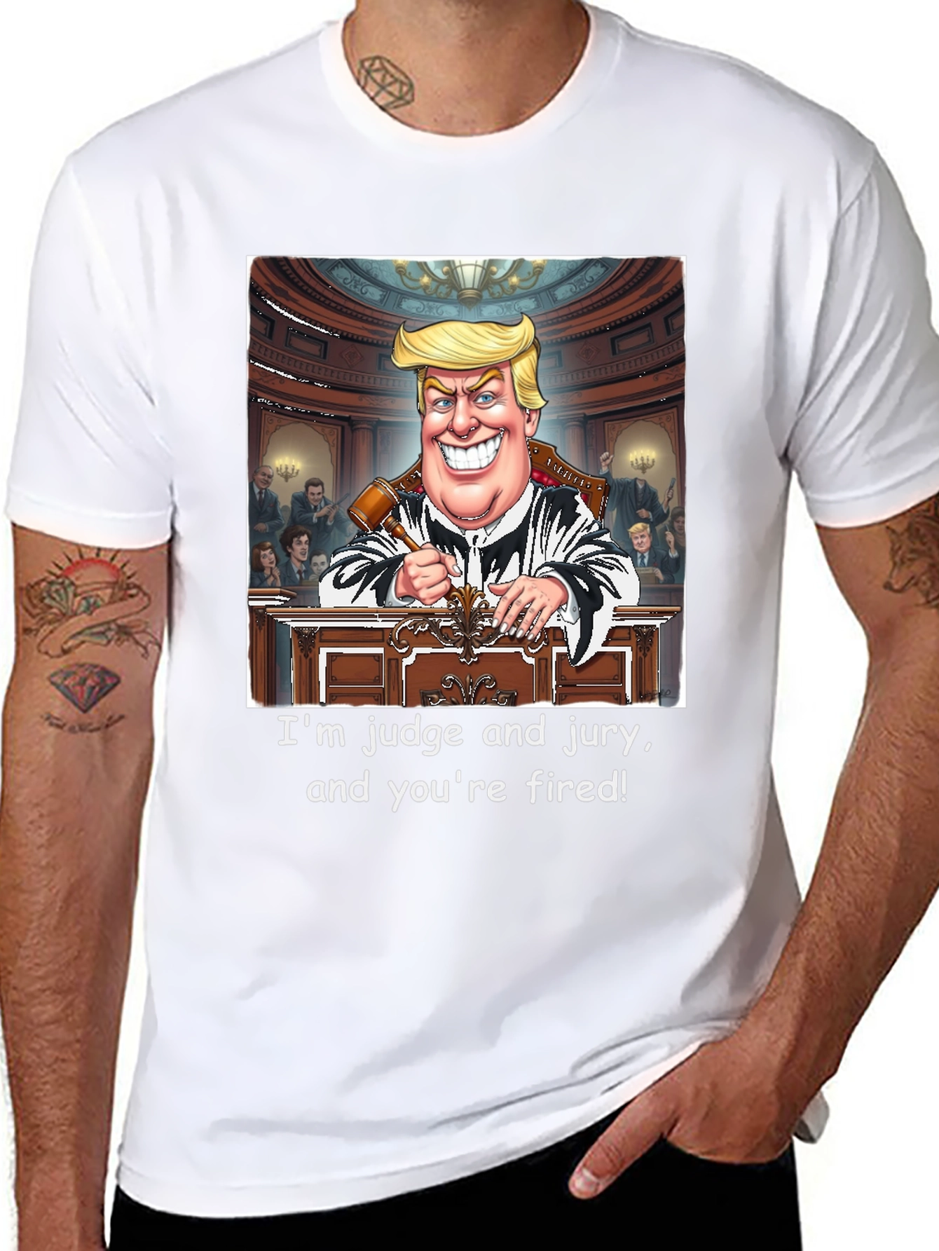 Trump Judge and Jury T-Shirt - Youre Fired!