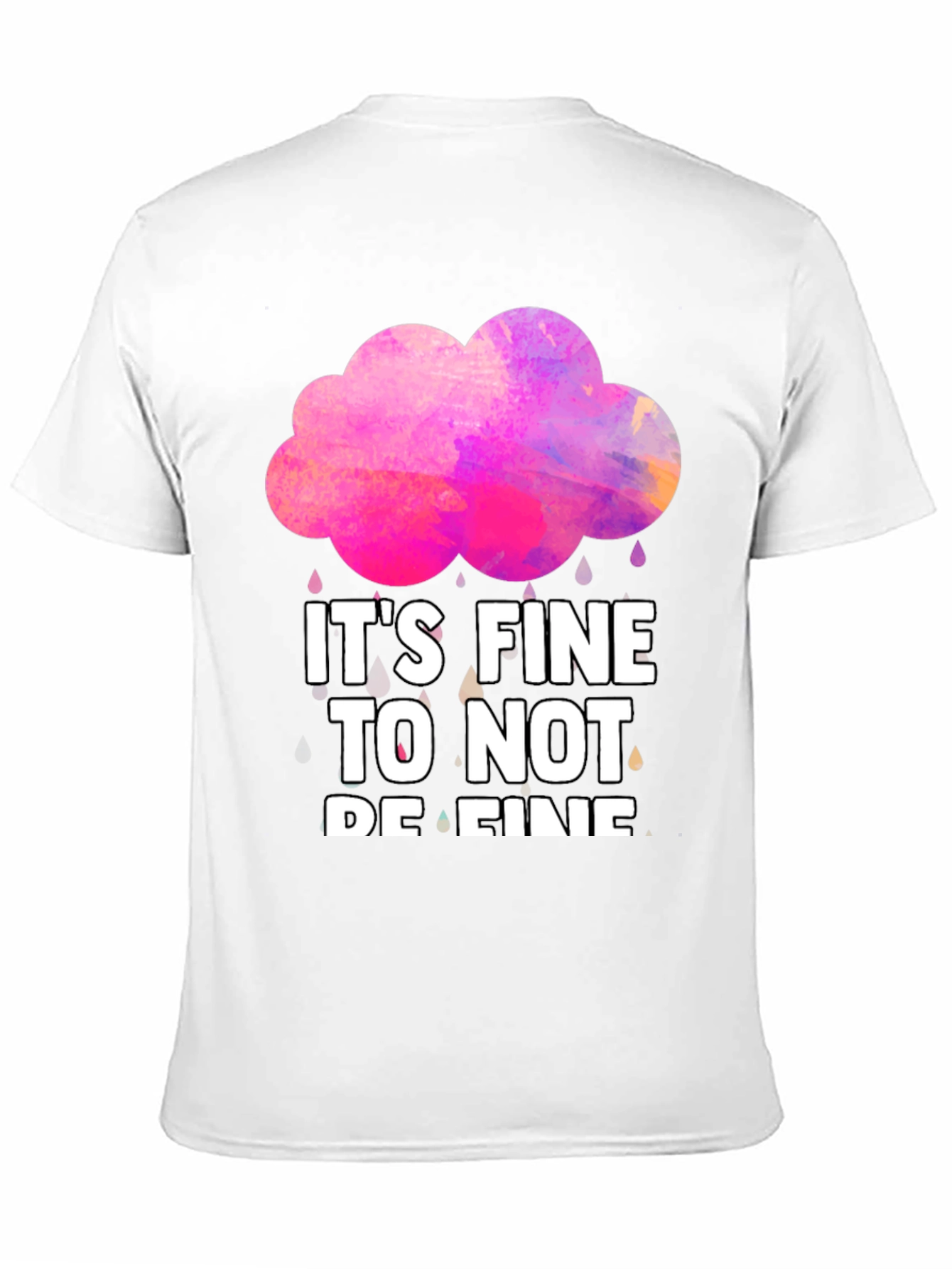 Its Fine To Not Be Fine Graphic Tee