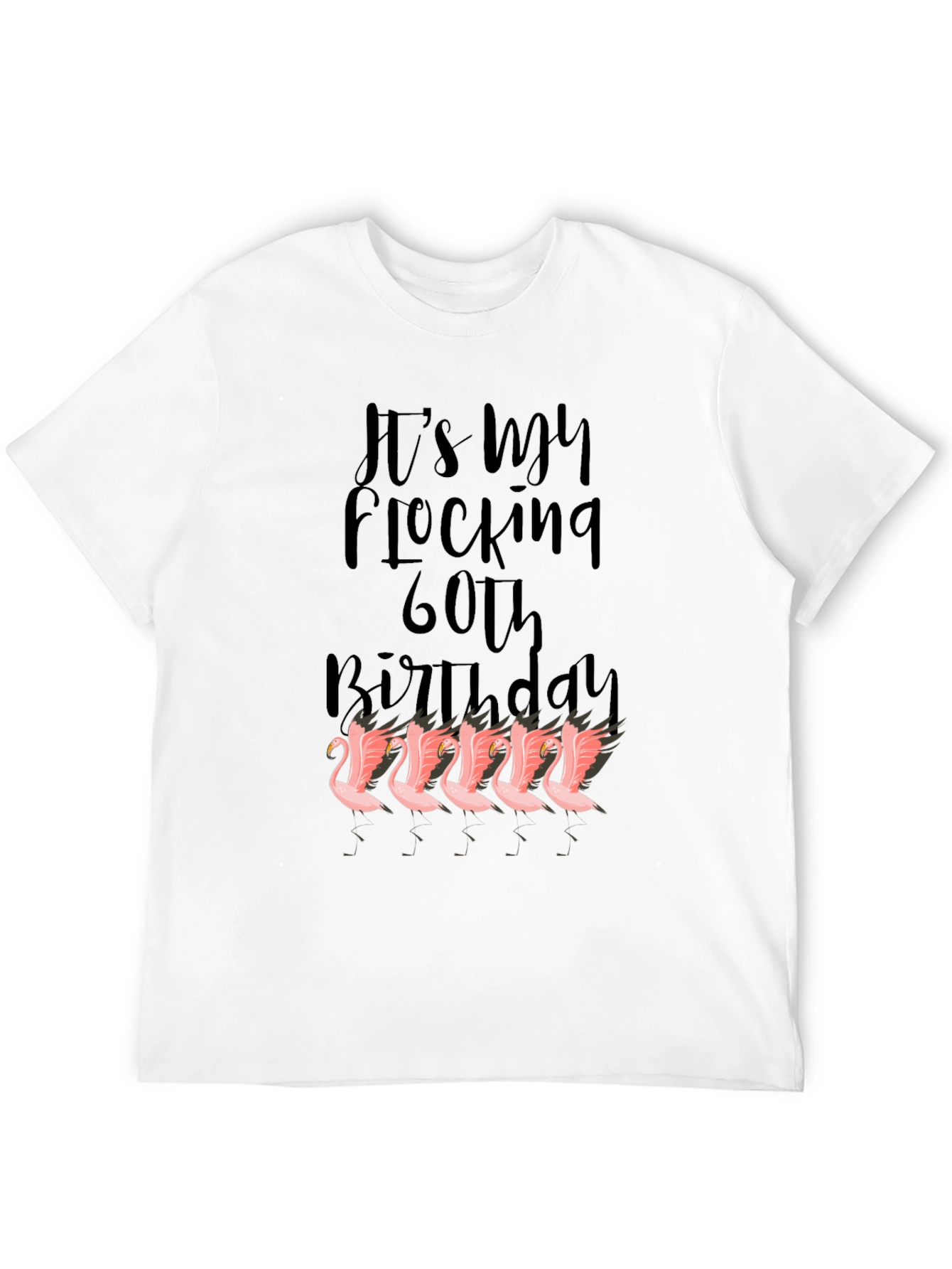 Funny 60th Birthday Flamingo Graphic T-Shirt