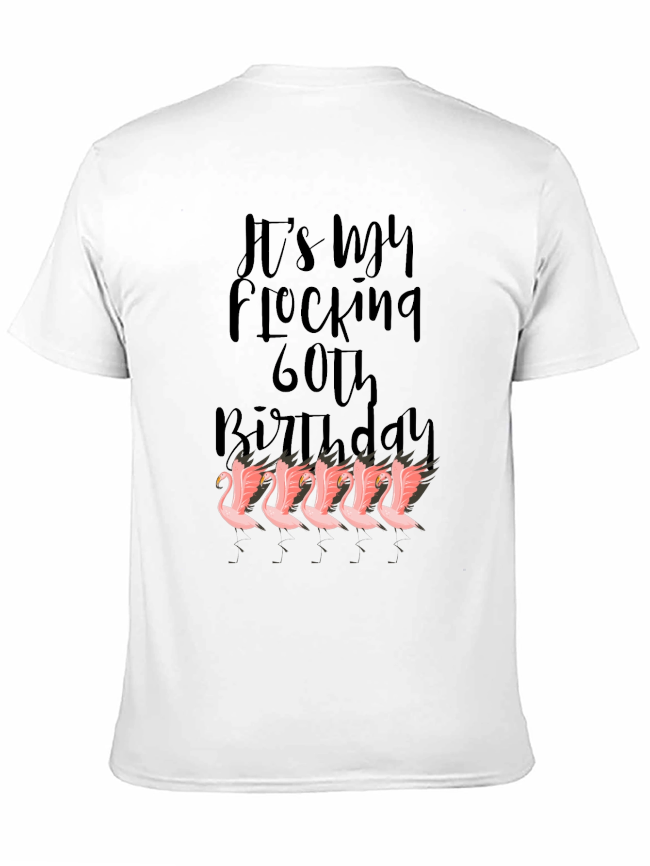 Funny 60th Birthday Flamingo Graphic T-Shirt
