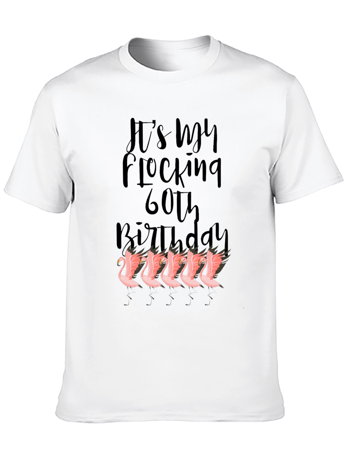Funny 60th Birthday Flamingo Graphic T-Shirt