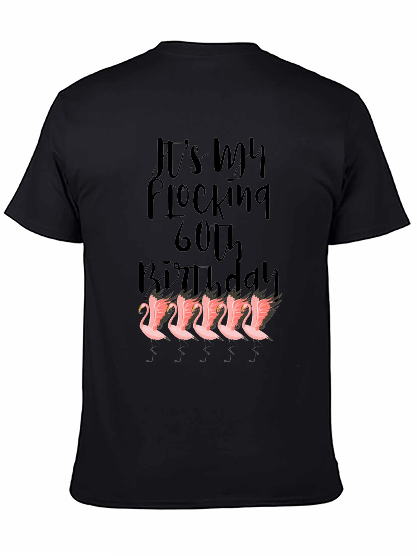 Funny 60th Birthday Flamingo Graphic T-Shirt