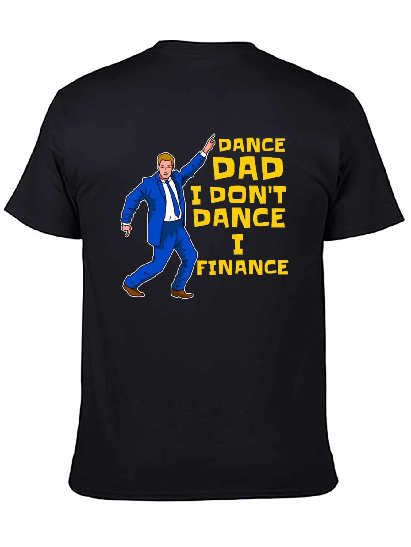 Dance Dad Finance Black T-Shirt
