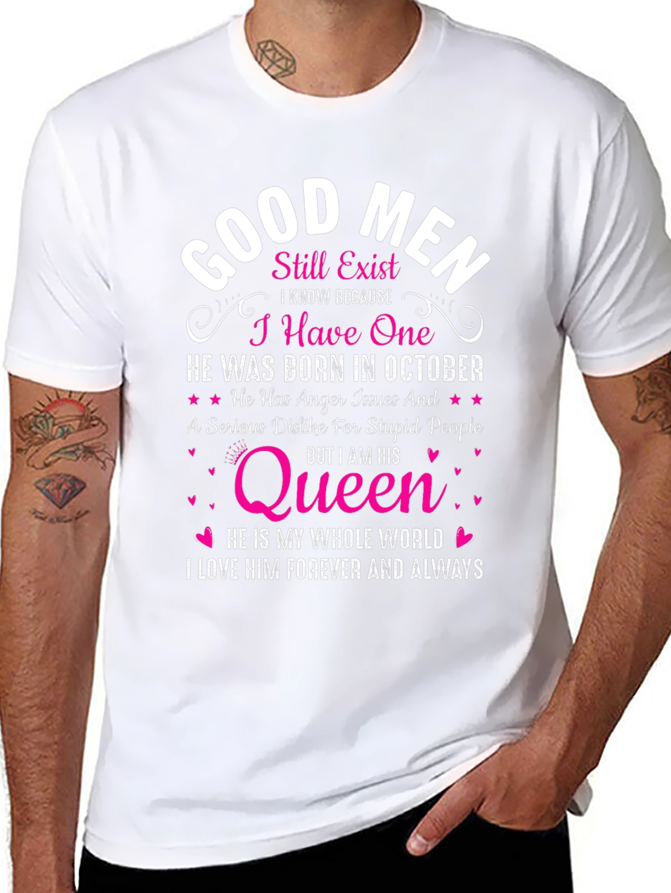 Good Men Still Exist T-Shirt: October Birthday Queen
