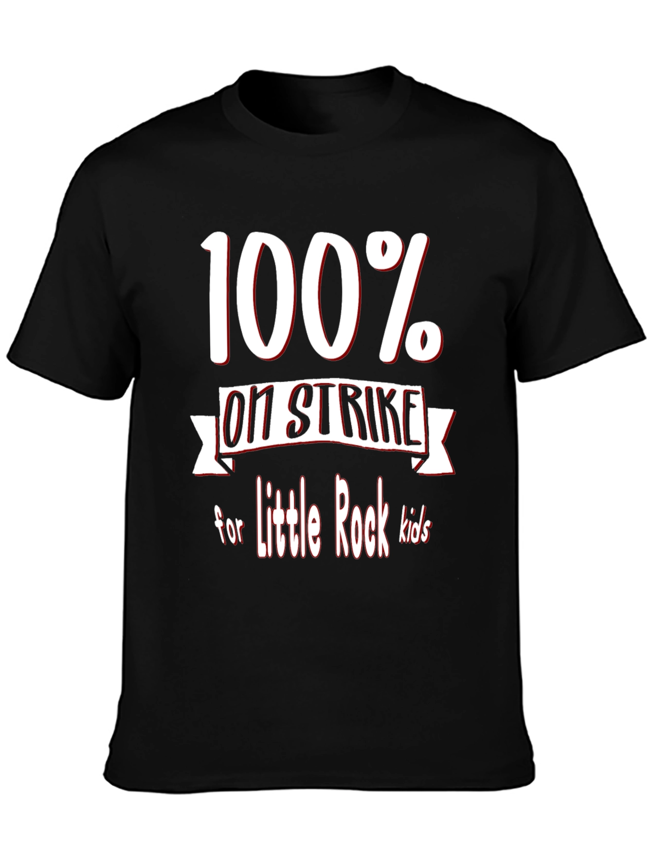 100% On Strike for Little Rock Kids T-Shirt