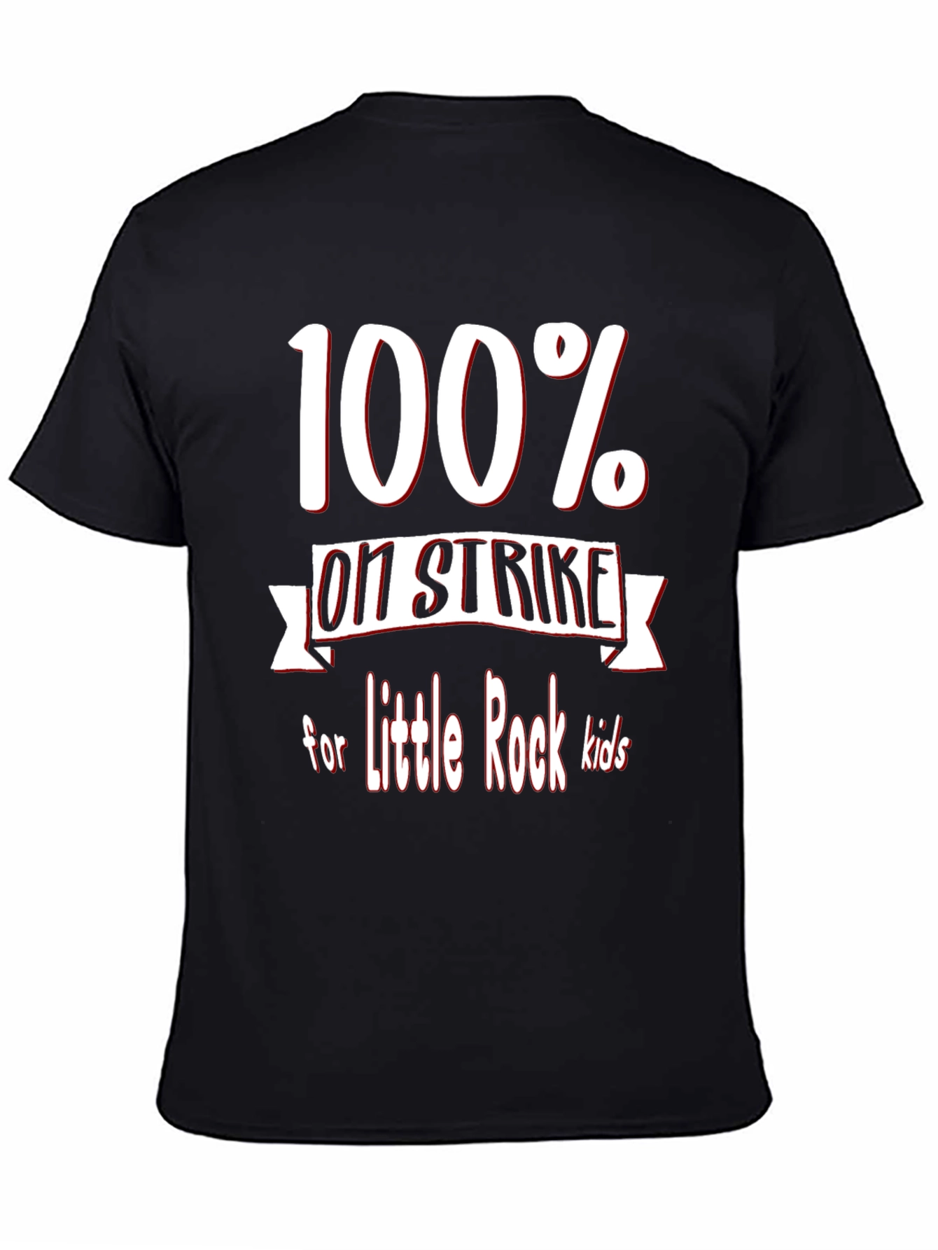 100% On Strike for Little Rock Kids T-Shirt