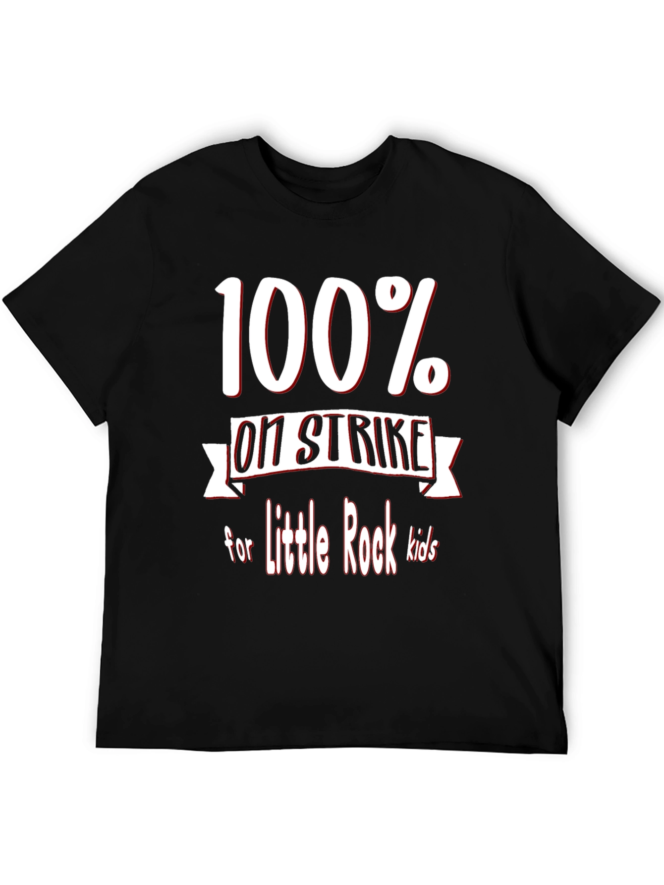 100% On Strike for Little Rock Kids T-Shirt