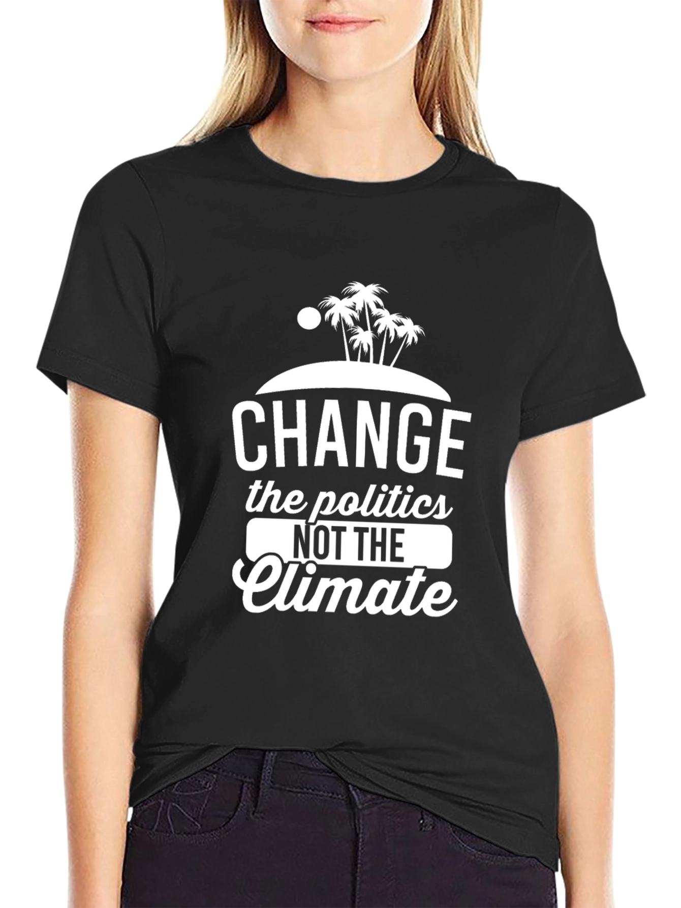 Change Politics Not Climate T-Shirt