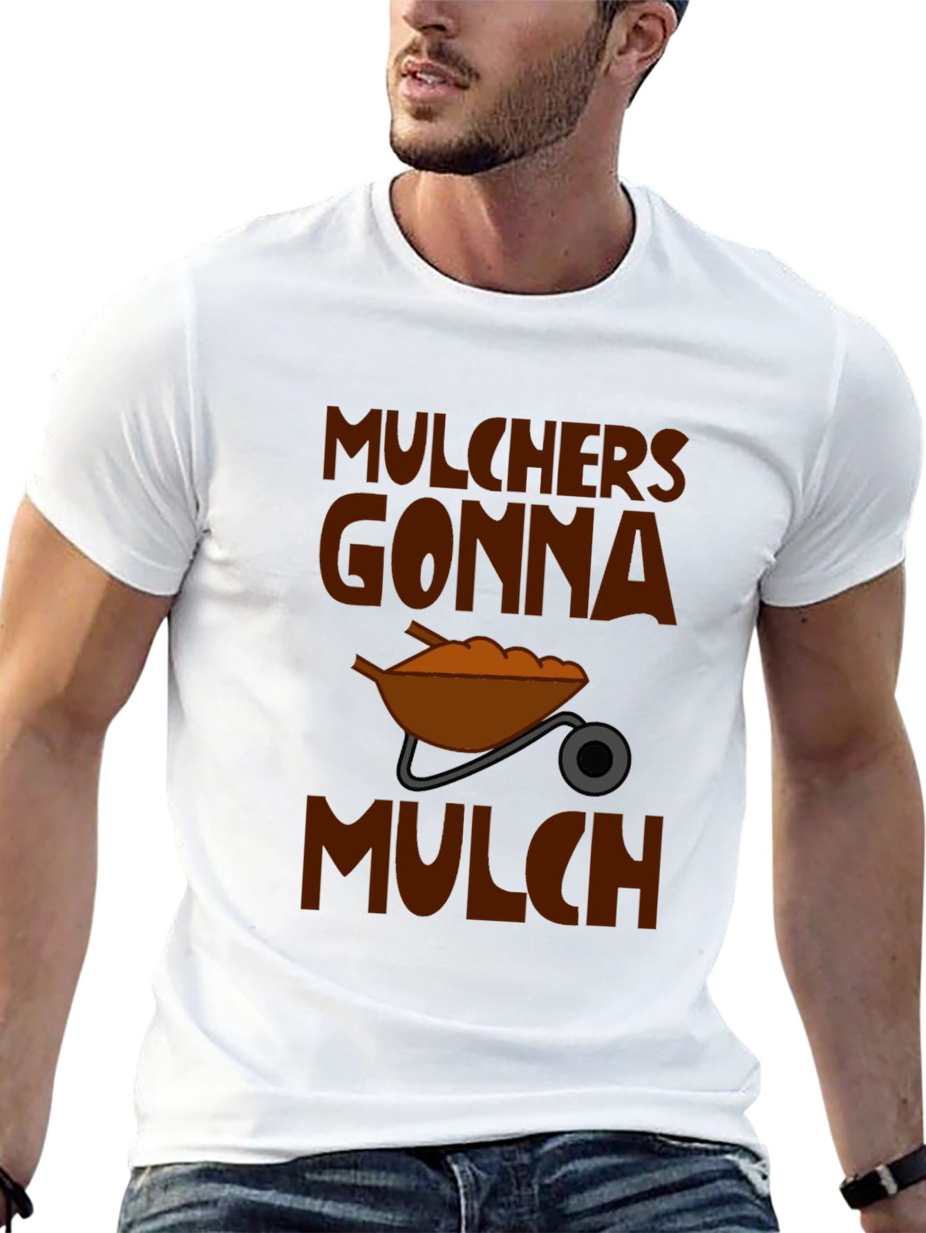 Mulchers Gonna Mulch Graphic T-Shirt