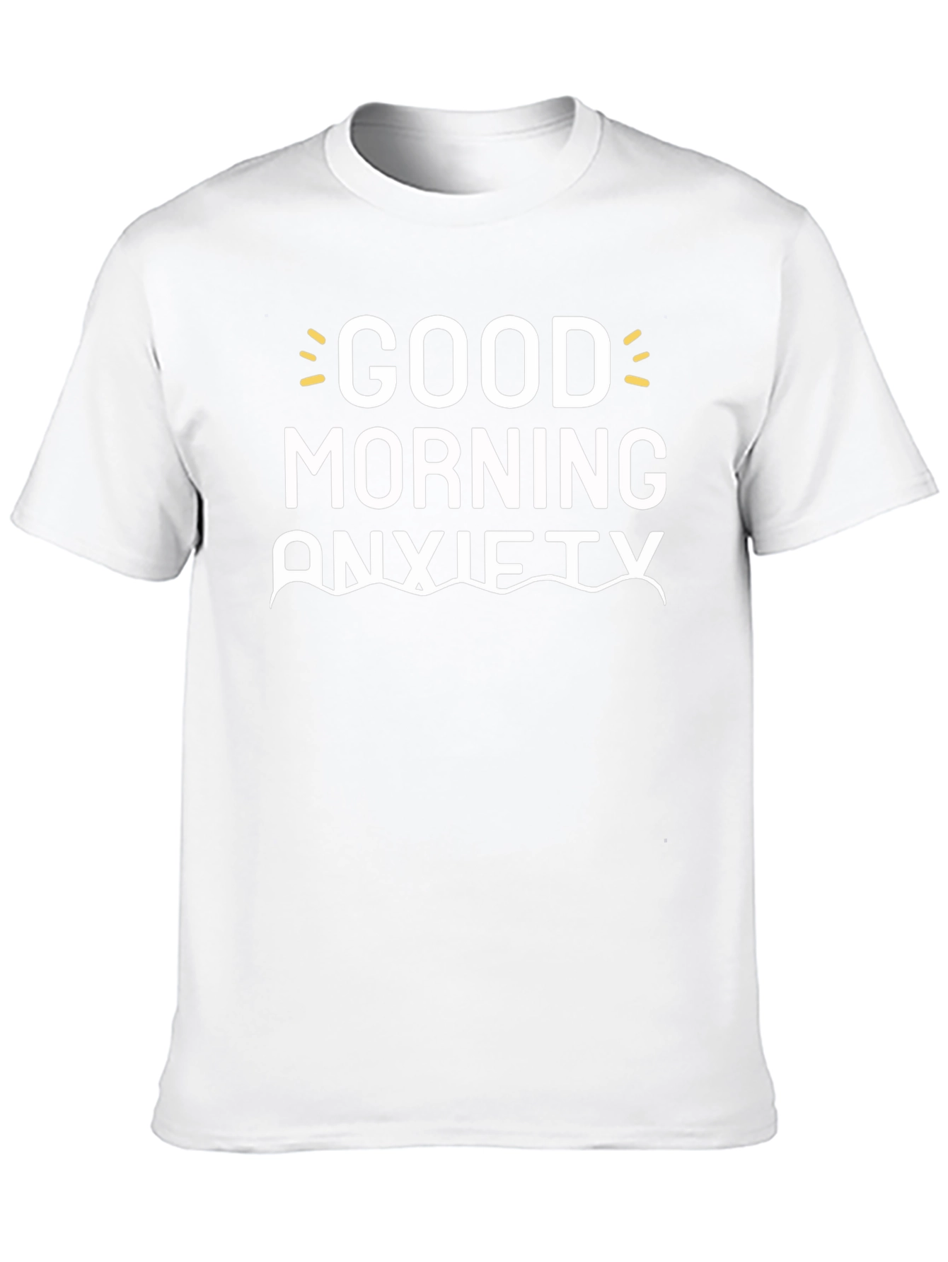 Good Morning Anxiety Graphic Tee