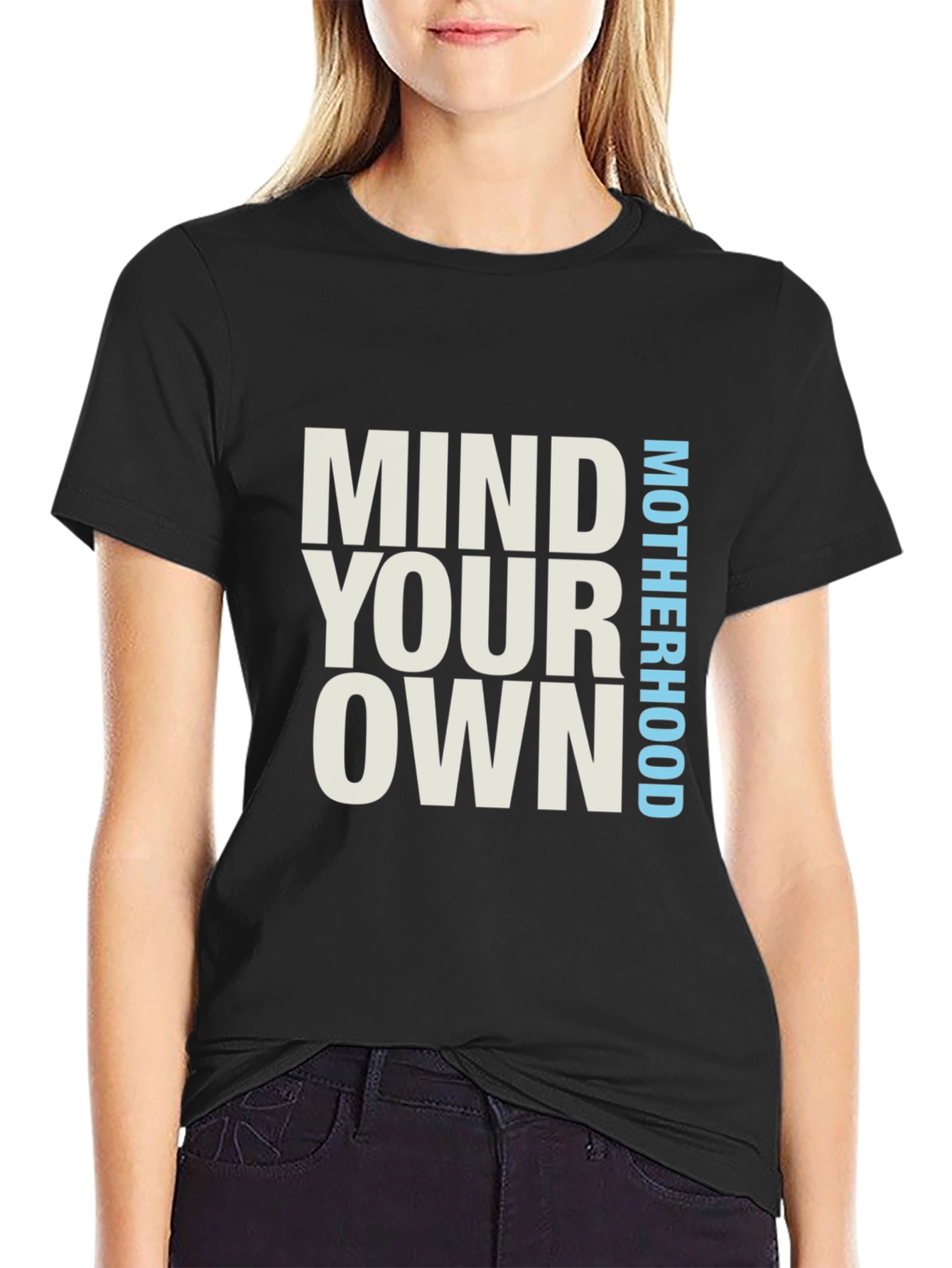 Mind Your Own Motherhood Black T-Shirt