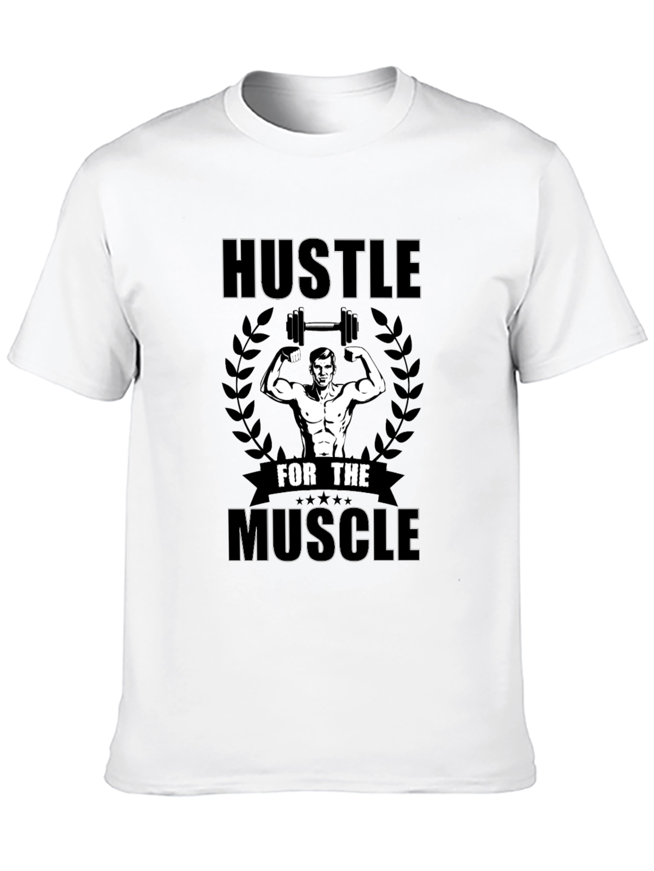 Hustle For The Muscle T-Shirt