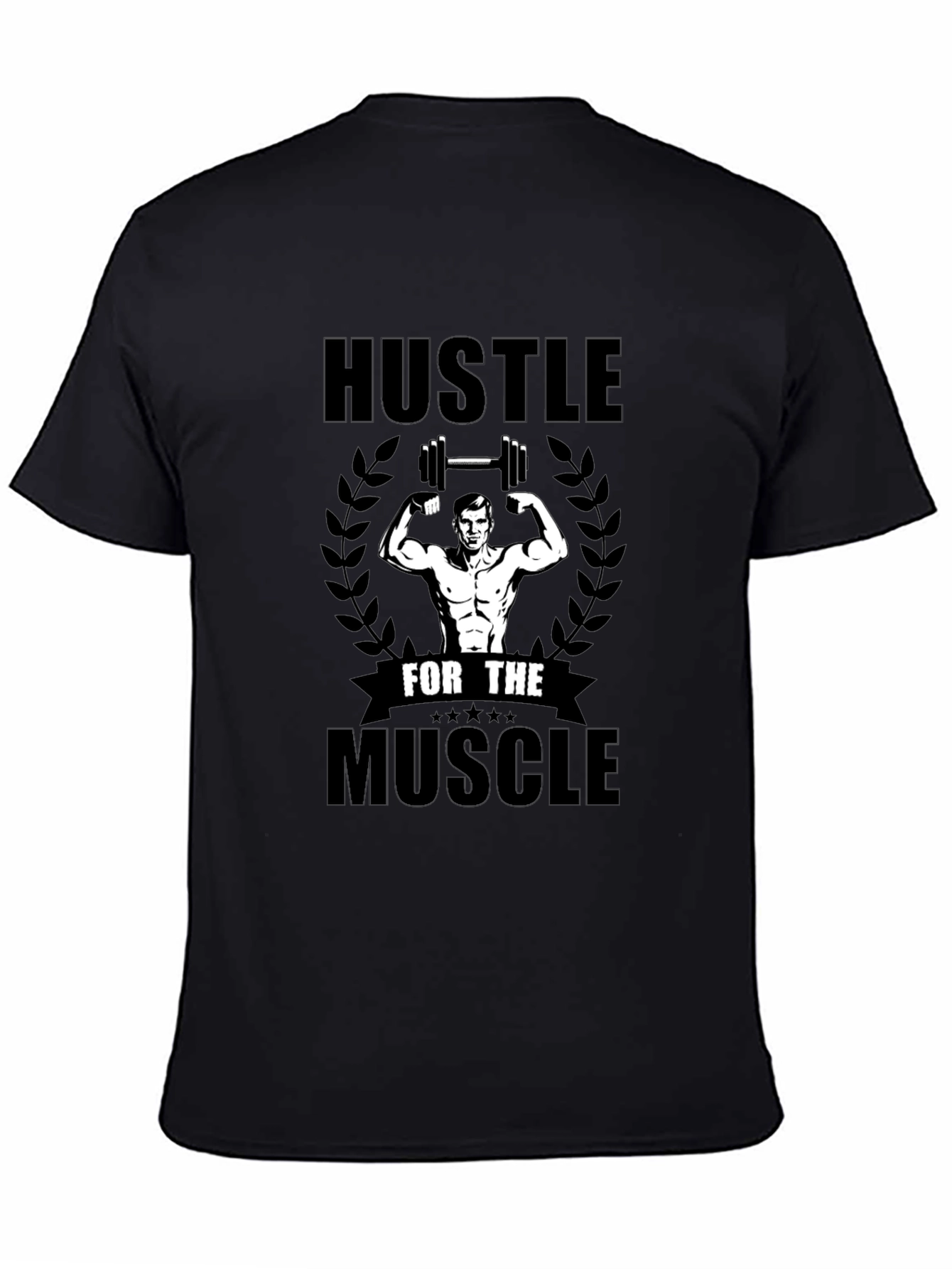 Hustle For The Muscle T-Shirt