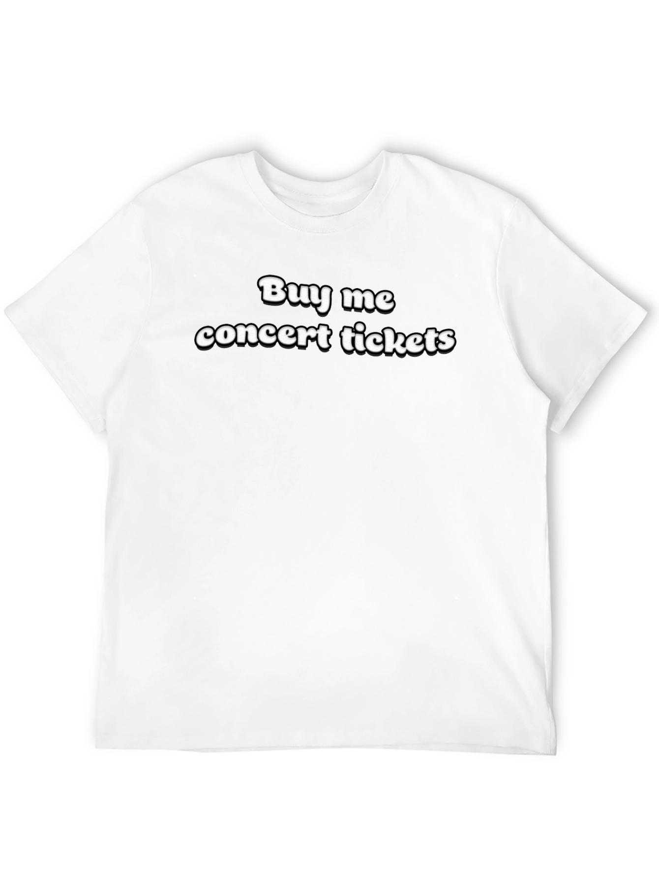 Buy Me Concert Tickets Graphic T-Shirt