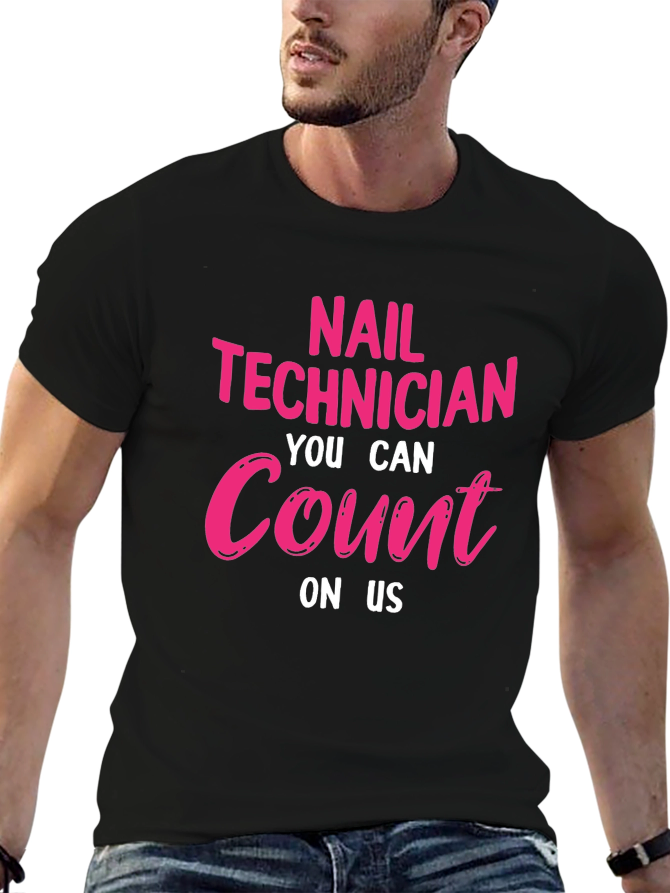 Nail Technician T-Shirt: You Can Count On Us