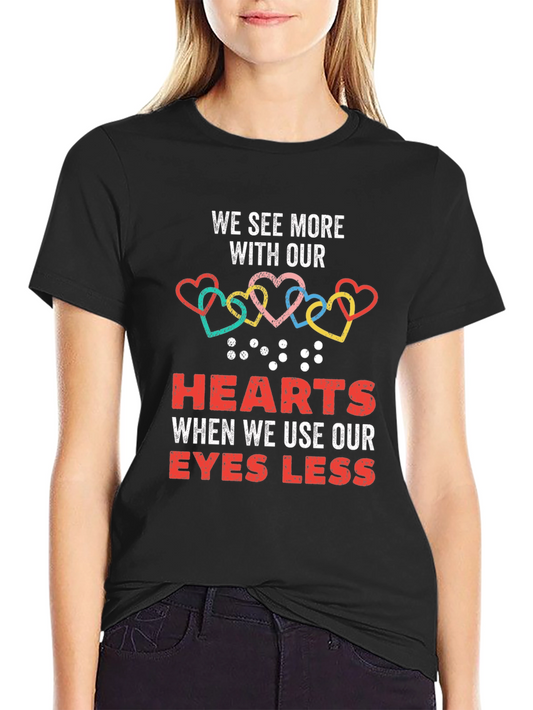 Heartfelt Braille T-Shirt - We See More With Our Hearts