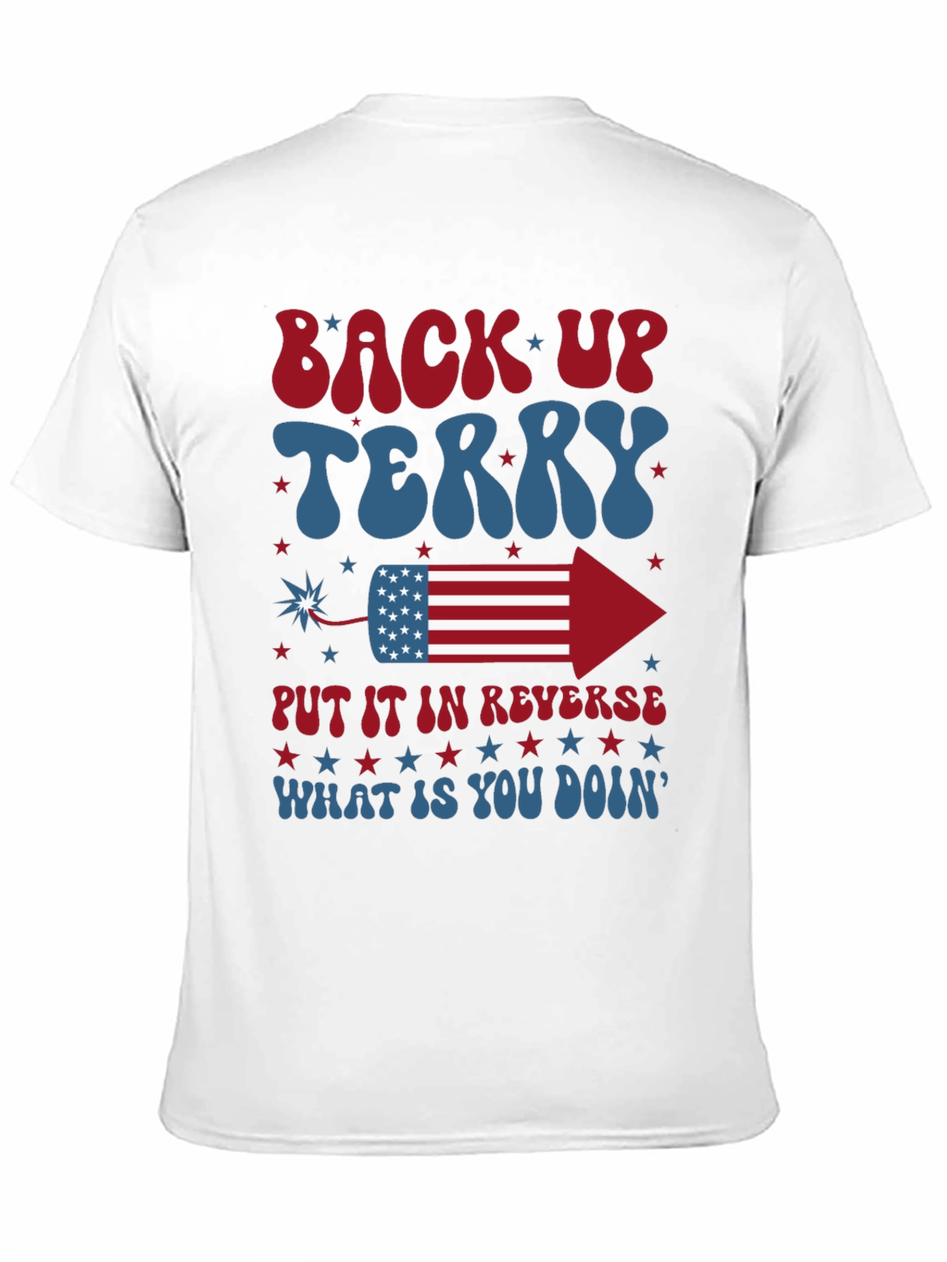 Back Up Terry 4th of July T-Shirt