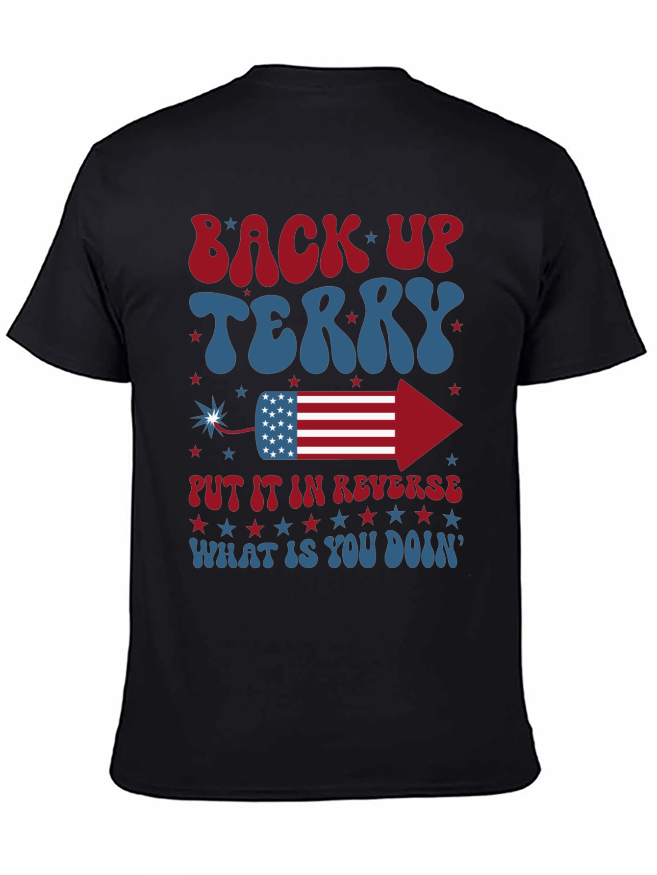 Back Up Terry 4th of July T-Shirt